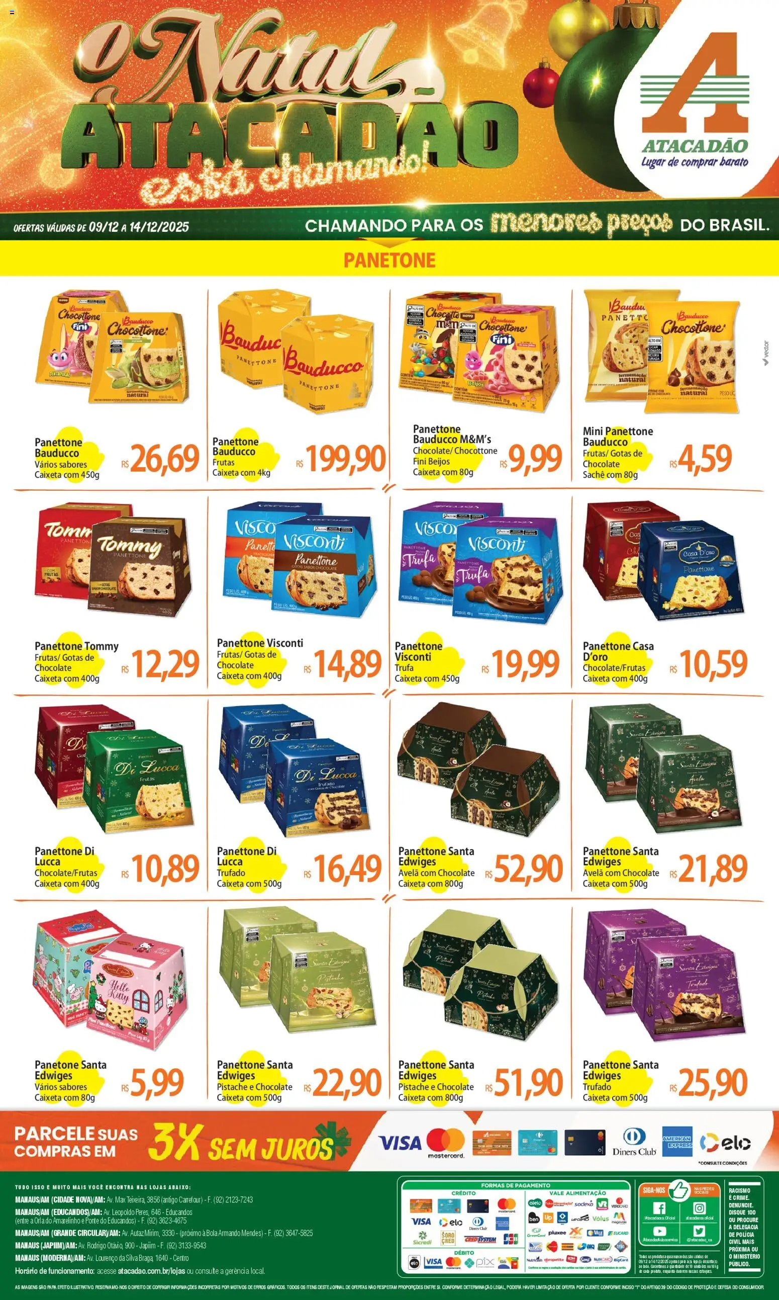 Pré-Visualização do folheto "Ofertas - AM" da loja Atacadão válido a partir de 09/12/2025 - Pá, Chocolate, Frutas, Pistache, Panetone, Avelã, Panettone, Panettone bauducco