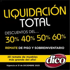 Vista previa las ofertas de la tienda Muebles Dico - Catálogo Liquidación Total desde el 04/12/2025 