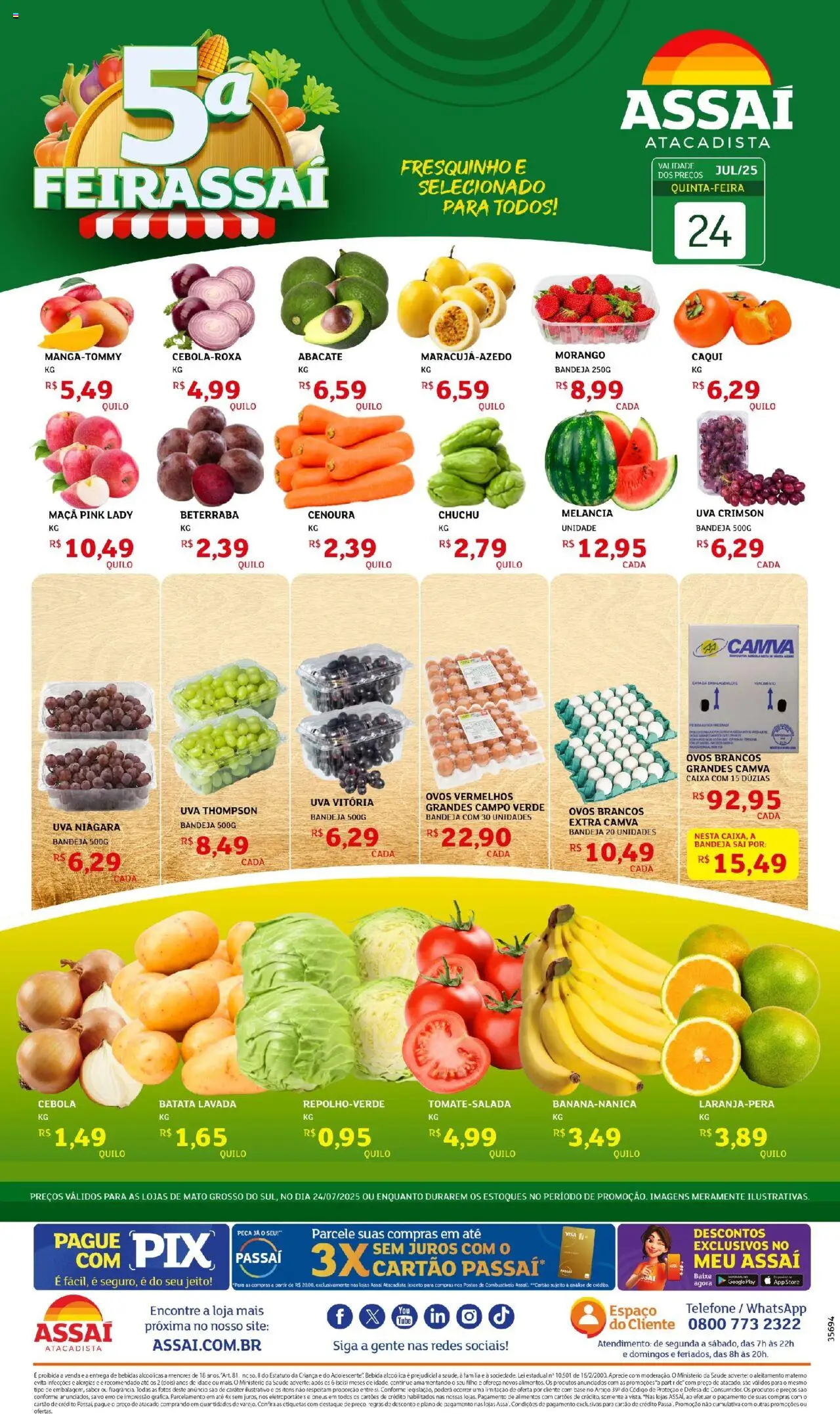 Assaí Atacadista folheto "Encarte - MS" válido a partir de 24/07/2025 - número de página 1 - Melancia, Abacate, Ovos, Base, Alimentos, Bebida, Batata, Telefone