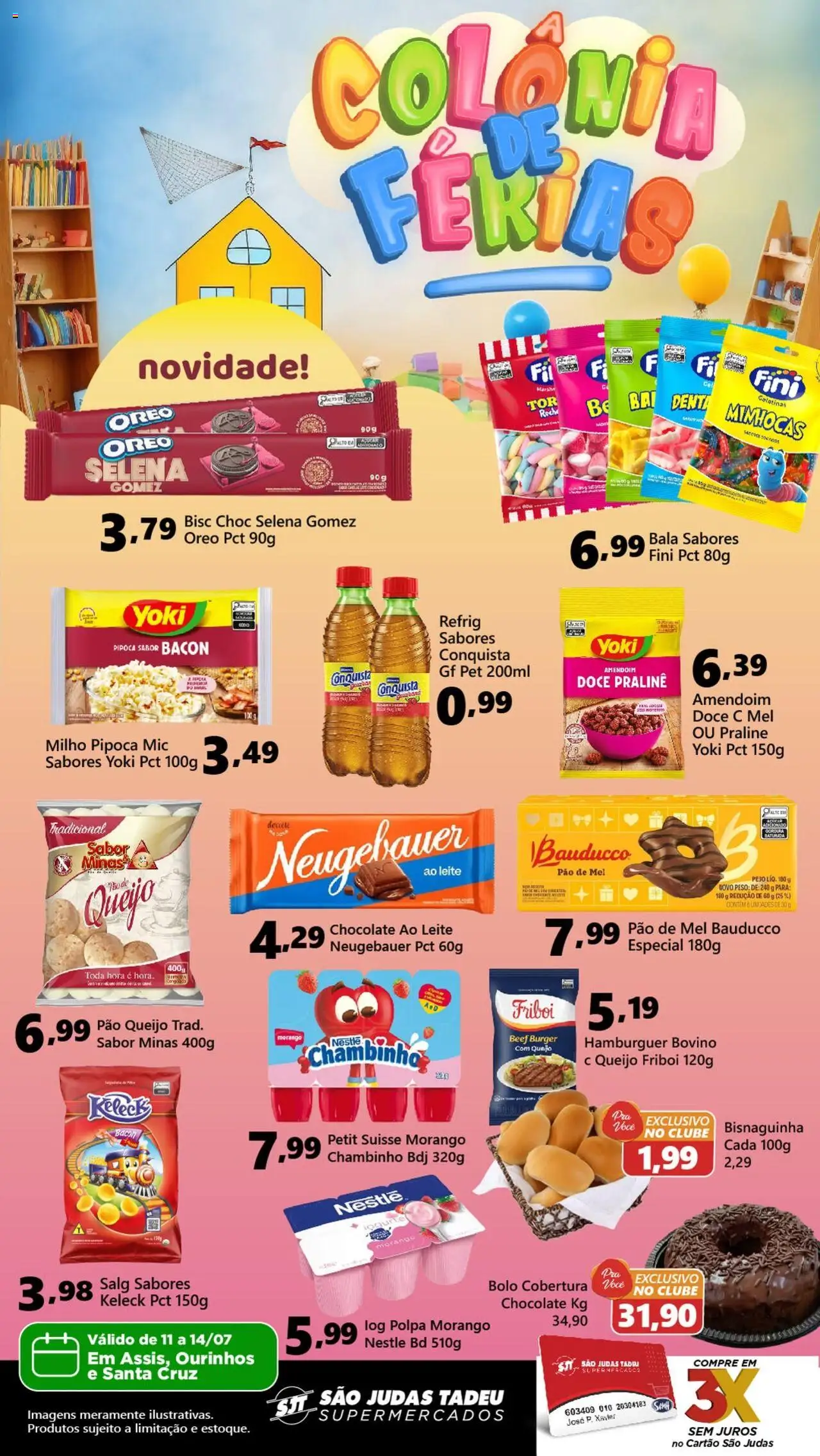 São Judas Tadeu folheto "Ofertas da semana" válido a partir de 11/07/2025 - número de página 1 - Amendoim, Pão de mel, Queijo, Iogurte, Mel, Doce, Milho, Pipoca