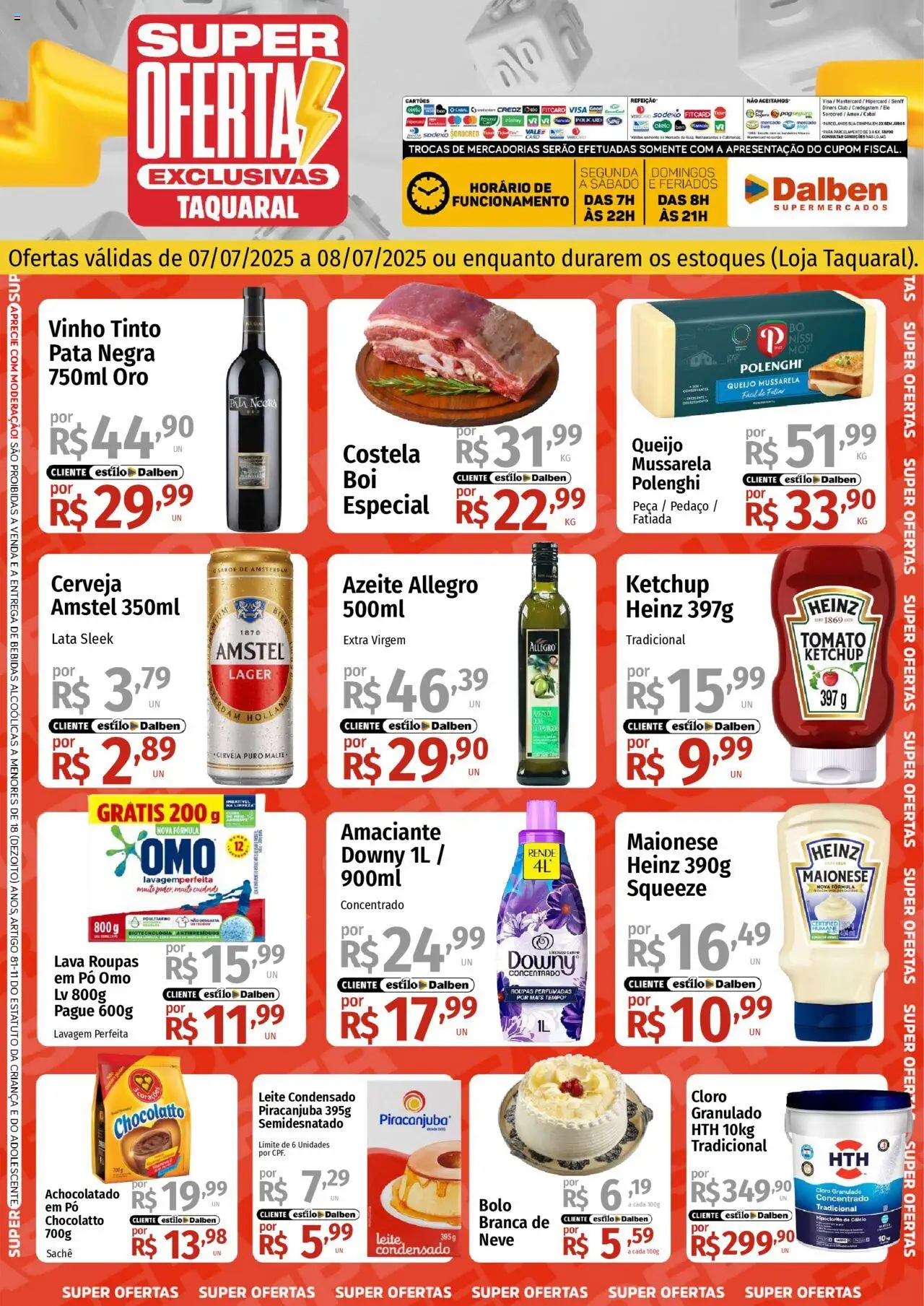 Supermercado Dalben folheto "Ofertas Exclusivo Taquaral" válido a partir de 07/07/2025 - número de página 1 - Queijo, Vinho tinto, Cerveja, Ketchup, Maionese, Leite condensado, Mussarela, Amaciante