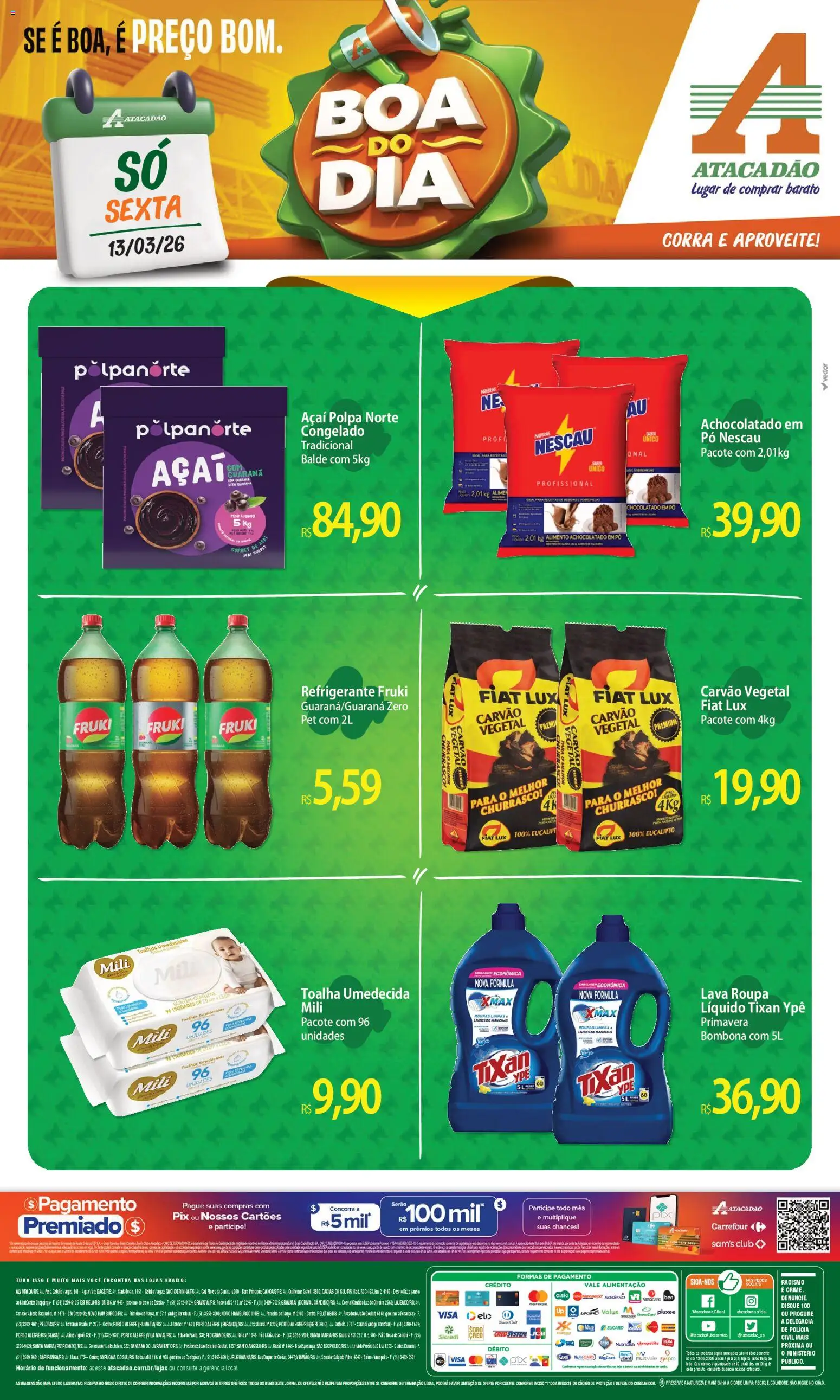 Pré-Visualização do folheto "Atacadão ofertas - RS" da loja Atacadão válido a partir de 13/03/2026 - Açaí, Flores, Gelo, Refrigerante, Nescau, Pó, Achocolatado, Toalha umedecida
