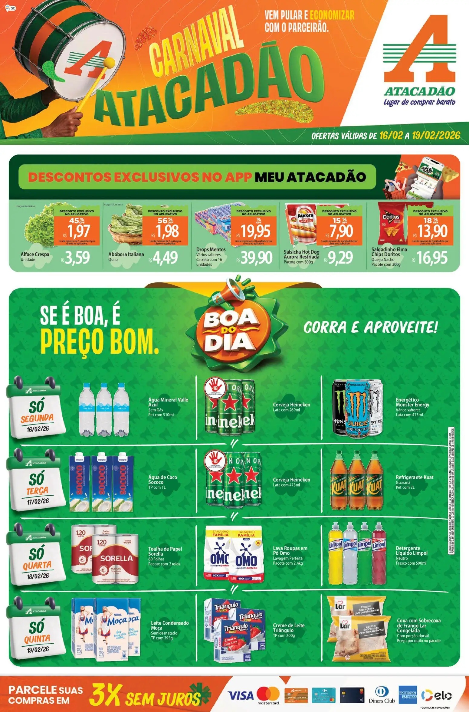 Pré-Visualização do folheto "Ofertas - SC" da loja Atacadão válido a partir de 16/02/2026 - Heineken, Roupas, Água de coco, Salsicha, Queijo, Cerveja Heineken, Creme, Alface