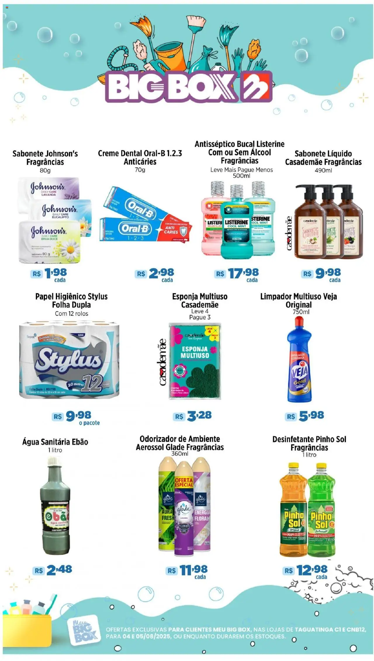 Big Box folheto "Ofertas Higiene e Limpeza" válido a partir de 04/08/2025 - número de página 1 - Água, Sabonete, Sabonete líquido, Creme, Papel higiênico, Água sanitária, Esponja, Creme dental