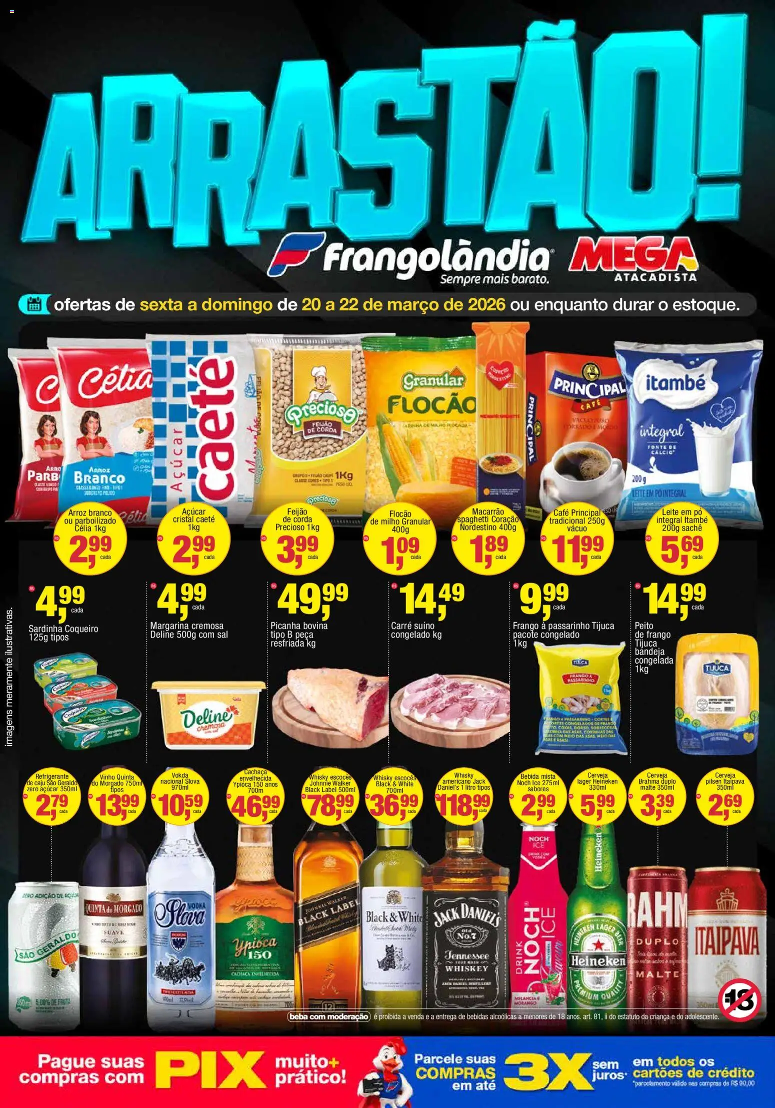 Pré-Visualização do folheto "Frangolândia - Ofertas da semana" da loja Frangolândia válido a partir de 20/03/2026 - Vinho, Macarrão, Picanha, Bebida, Frango, Açúcar, Leite em pó, Pó