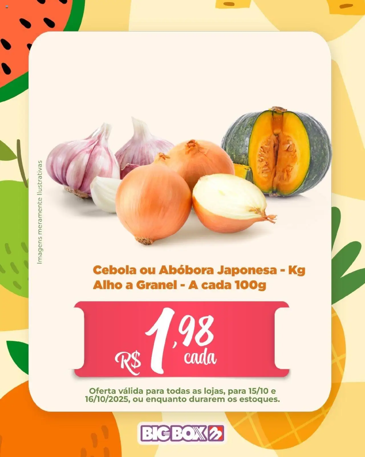 Big Box folheto "Ofertas Sacolão" válido a partir de 15/10/2025 - número de página 1 - Abóbora, Cebola, Alho