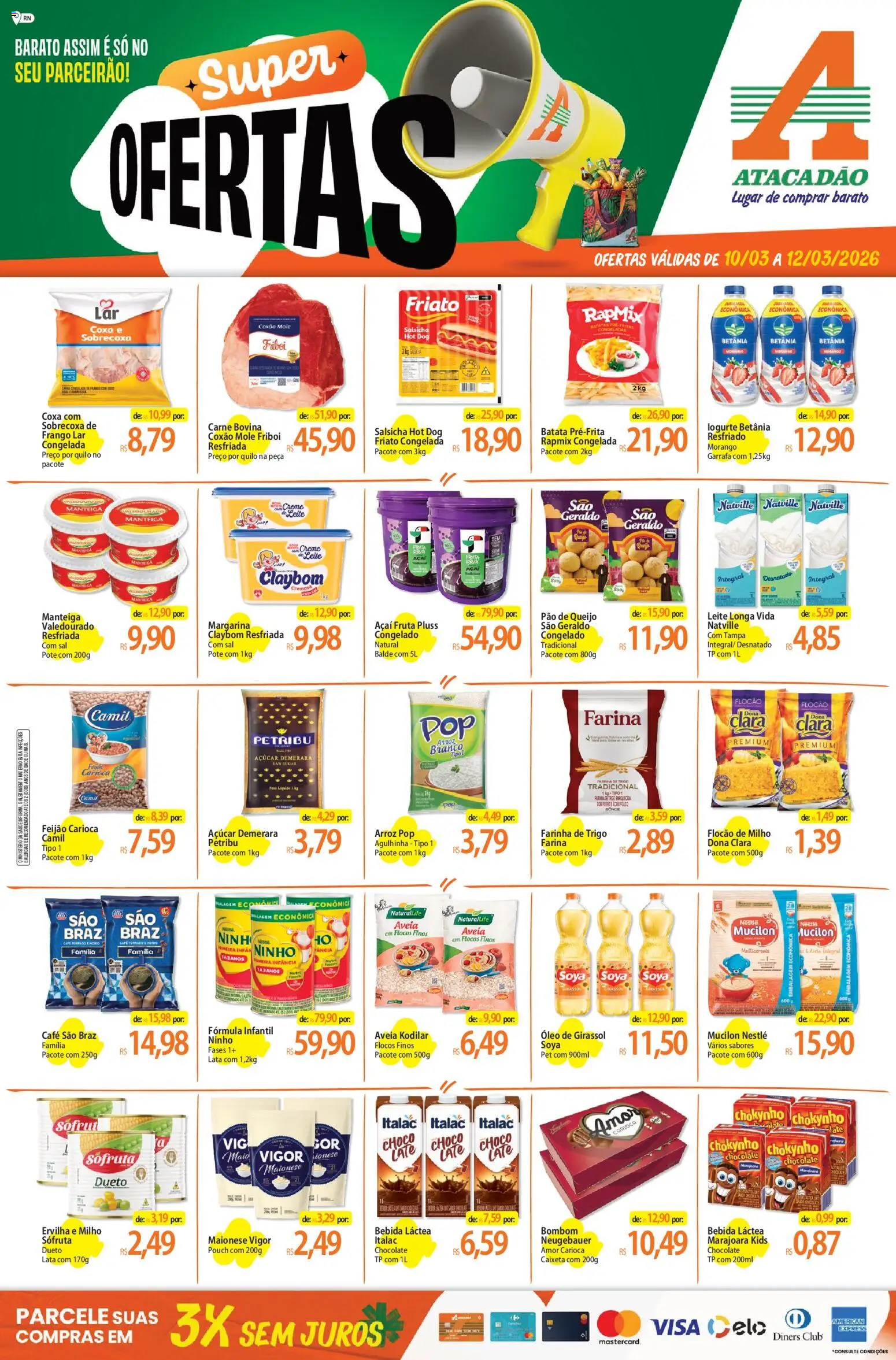 Pré-Visualização do folheto "Atacadão ofertas - RN" da loja Atacadão válido a partir de 10/03/2026 - Leite, Frango, Farinha, Margarina, Ervilha, Açúcar demerara, Friato, Maionese vigor