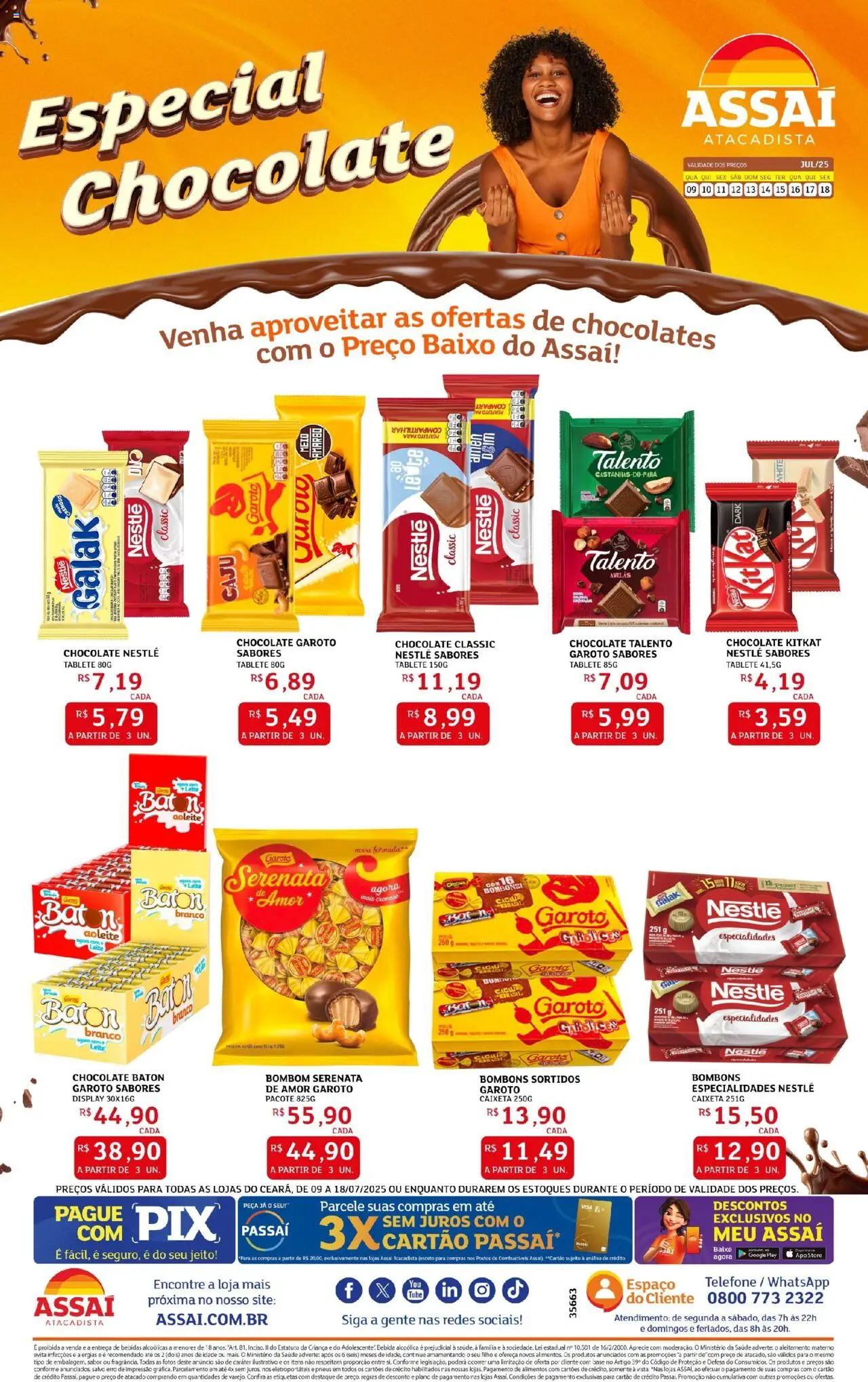 Assaí Atacadista folheto "Encarte - CE" válido a partir de 09/07/2025 - número de página 1 - Bebidas, Leite, Chocolate, Pneus, Base, Baixo, Bebida, Bombom