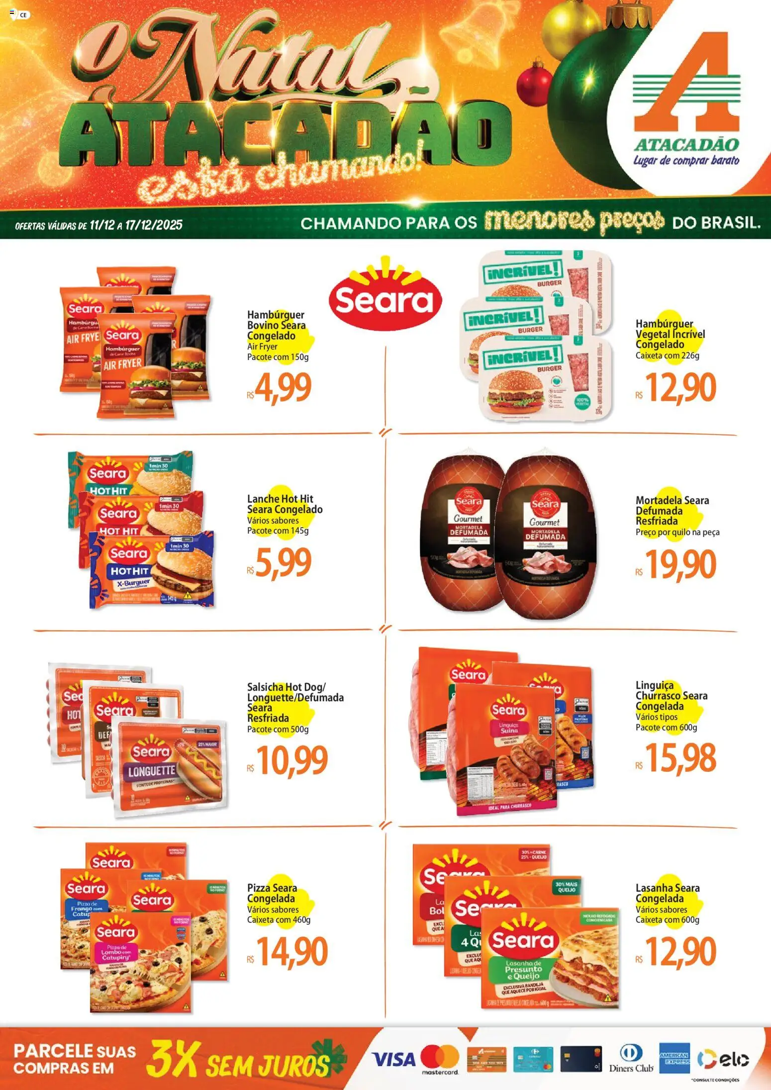 Pré-Visualização do folheto "Ofertas - CE" da loja Atacadão válido a partir de 11/12/2025 - Air fryer, Hambúrguer, Lasanha, Salsicha, Queijo, Catupiry, Mortadela, Linguiça