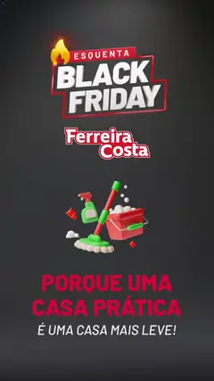 Pré-Visualização do folheto "Black Friday" da loja Ferreira Costa válido a partir de 24/10/2025