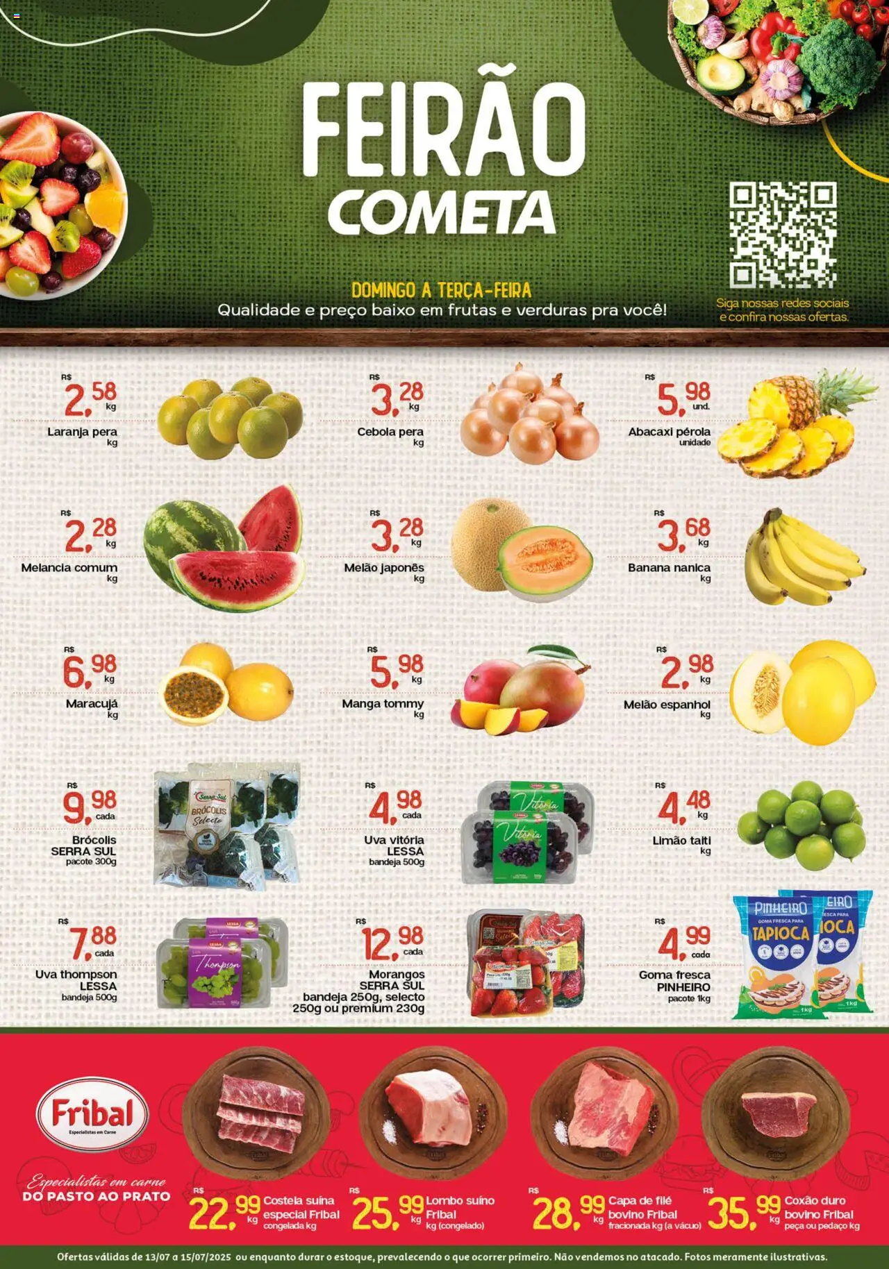 Cometa Supermercados folheto "Ofertas Feirão" válido a partir de 13/07/2025 - número de página 1 - Frutas, Maracujá, Melancia, Melão, Pera, Tapioca, Carne, Bandeja