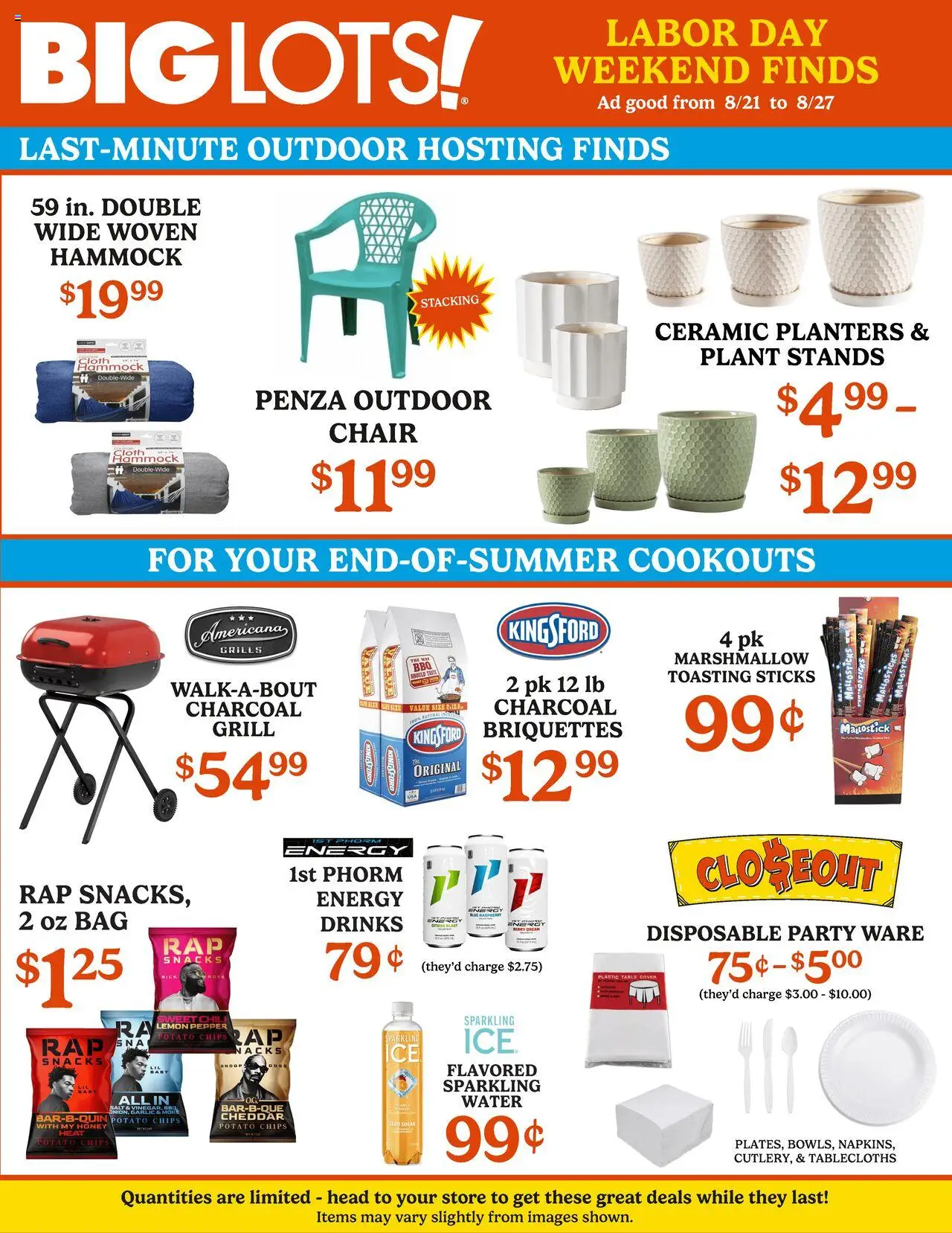 Big Lots Weekly Ad from 08/21/2025 - Flyer - Page number 1 - Water, Snacks, Honey, Grill, Chair, Pepper, Charcoal, Potato chips
