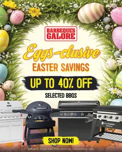 Preview of catalogue Barbeques Galore Egg-clusive Easter Savigs from shop Barbeques Galore valid 06/04/2026