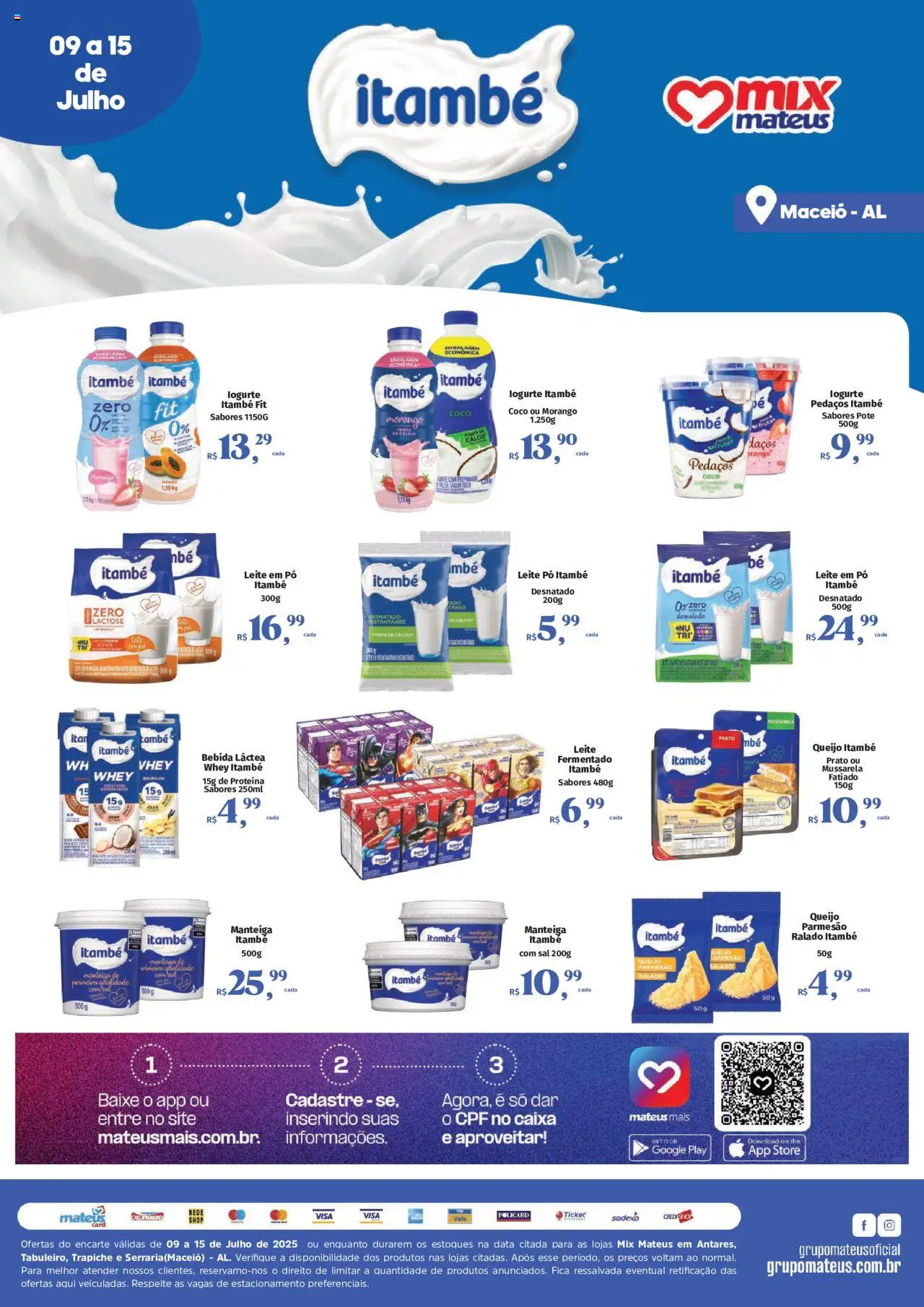 Mateus folheto "Ofertas Itambé" válido a partir de 09/07/2025 - número de página 1 - Frutas, Leite, Manteiga, Queijo, Cálcio, Doce, Proteína, Leite em pó