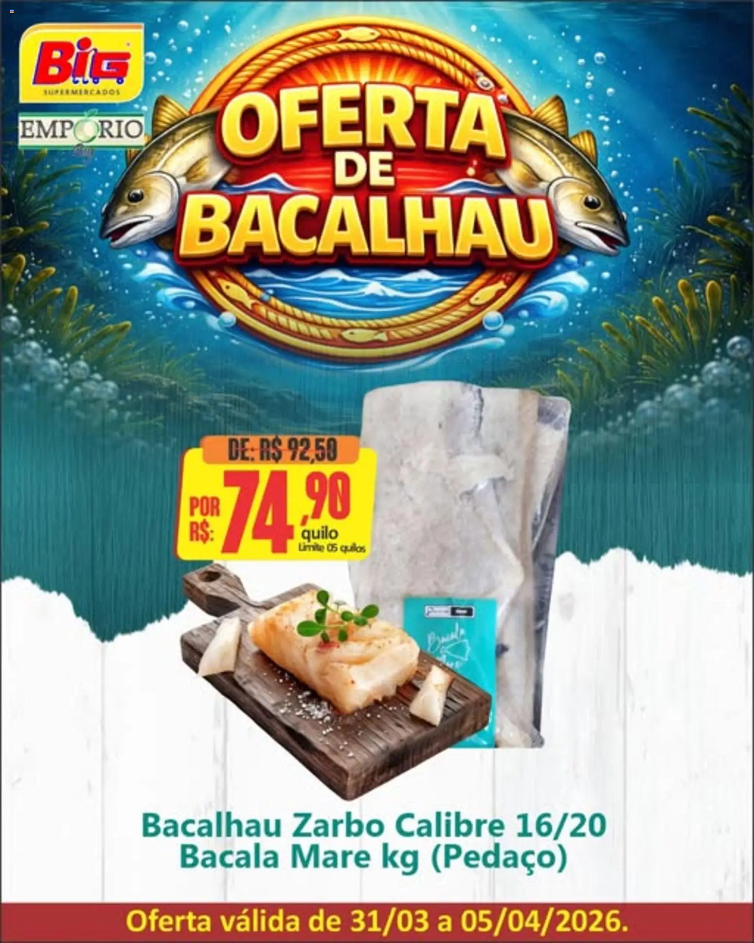 Pré-Visualização do folheto "Big Supermercados ofertas Bacalhau " da loja Big Supermercados válido a partir de 31/03/2026