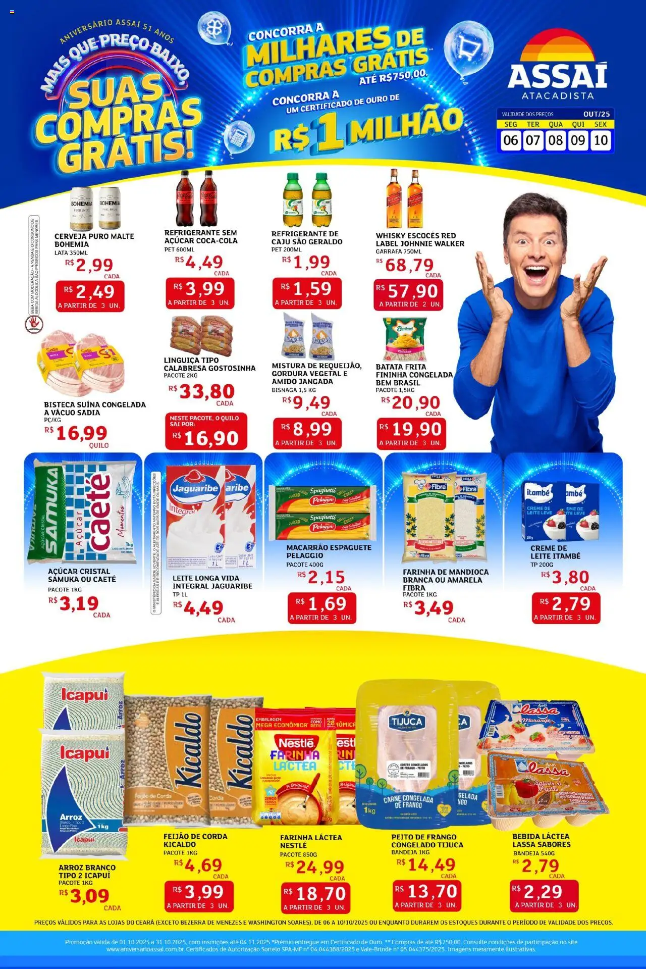 Pré-Visualização do folheto "Encarte - CE" da loja Assaí Atacadista válido a partir de 06/10/2025 - Whisky, Cerveja, Arroz, Bebida, Leite, Mandioca, Peito de frango, Leite longa vida