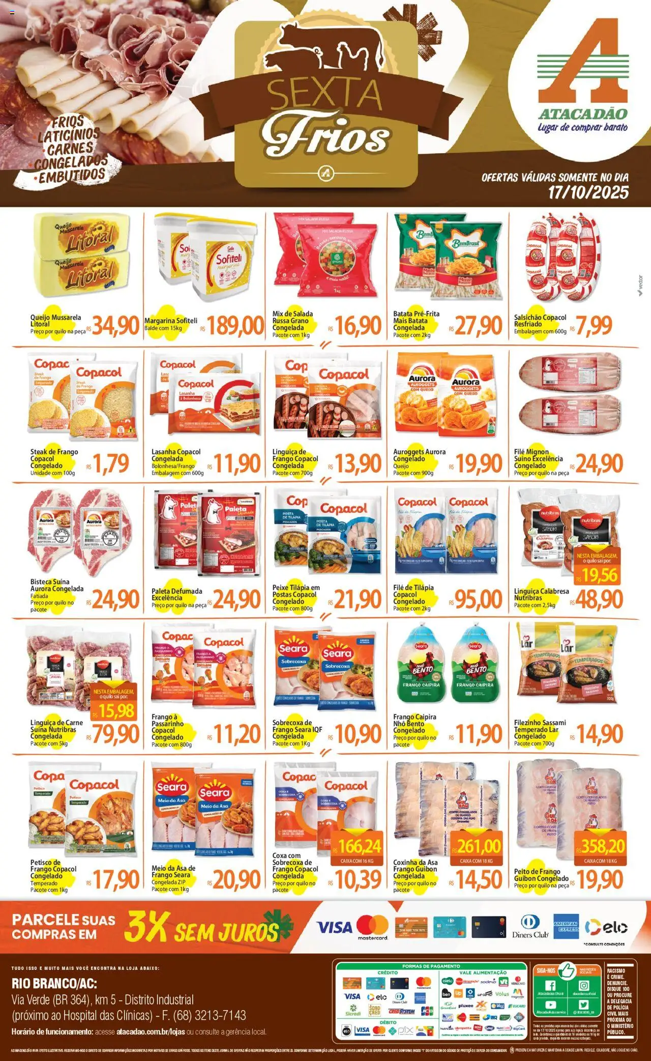 Atacadão folheto "Ofertas - AC" válido a partir de 17/10/2025 - número de página 1 - Lasanha, Pão, Peito de frango, Linguiça, Filé de tilápia, Steak, Congelador, Sobrecoxa de frango