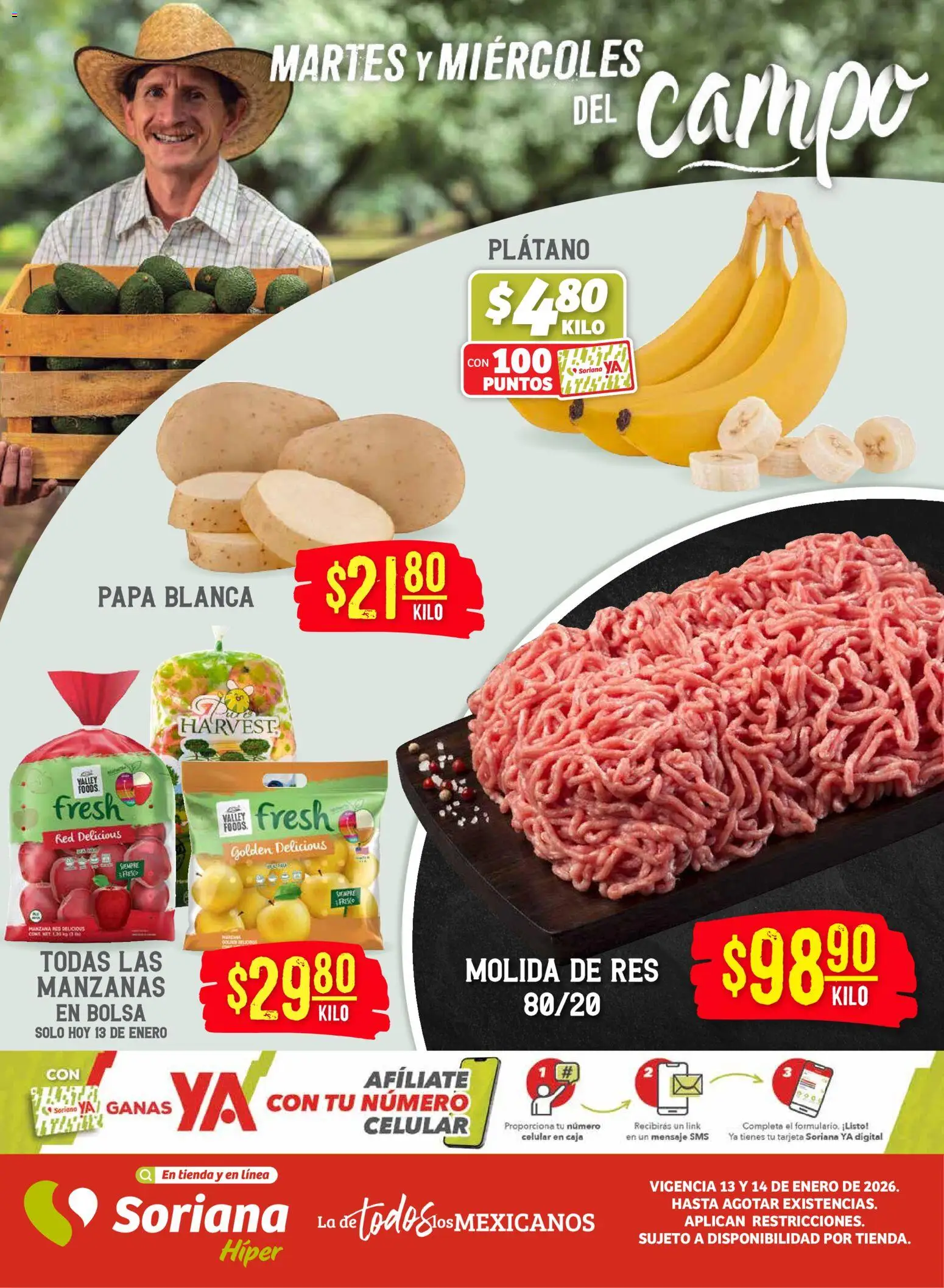 Vista previa las ofertas de la tienda Soriana - Martes y Miércoles del Campo Híper: Ags, Nay, Jal, Qro, Col, Mich, Gto, Hgo, Tlax, Mor, Pue, Gro, Oax, Edo. de Mex, Valle de México, Zac desde el 13/01/2026 - Papa, Manzana, Manzanas, Bolsa, Plátano, Caja, Res