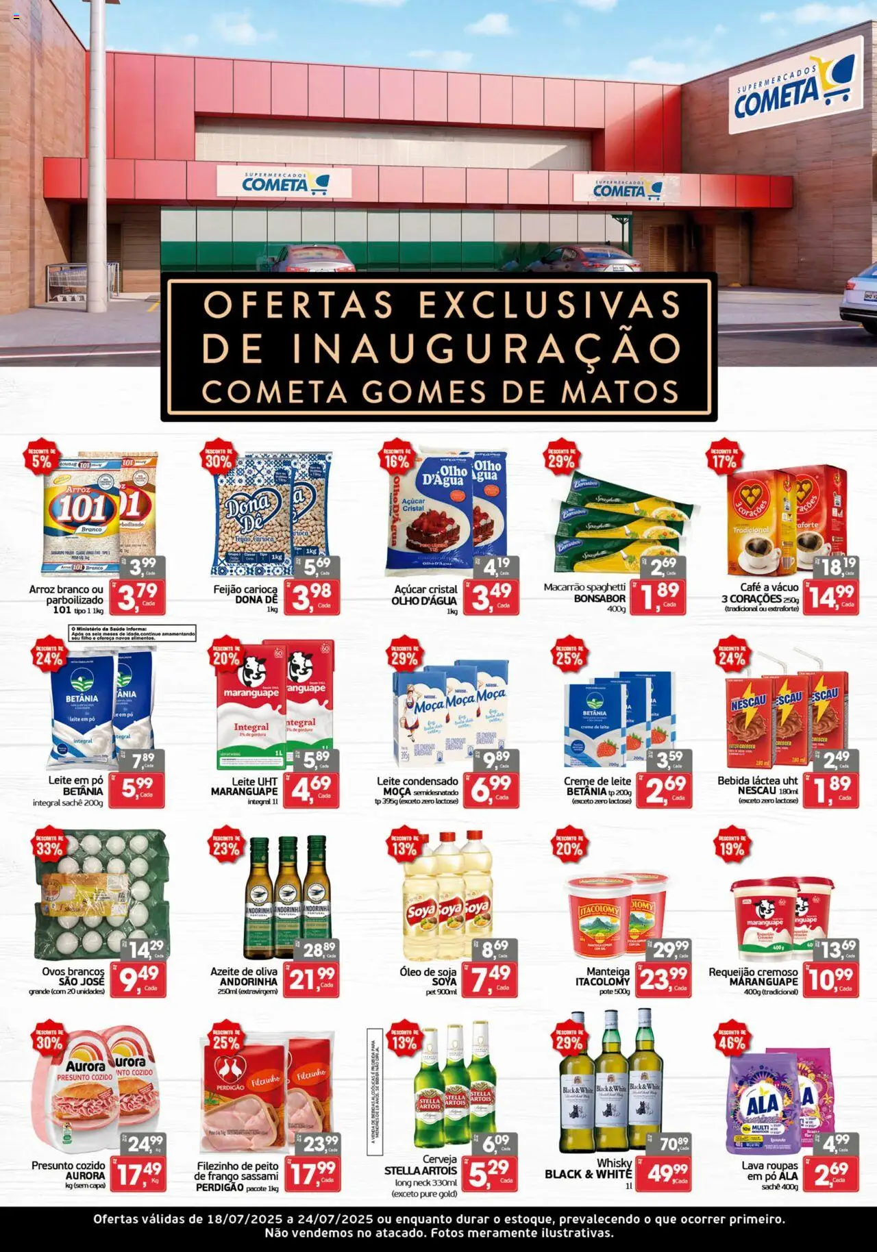 Cometa Supermercados folheto "Ofertas Exclusivo Cometa gomes de matos" válido a partir de 18/07/2025 - número de página 1 - Feijão, Pó, Leite, Ovos, Óleo, Presunto, Cerveja, Açúcar