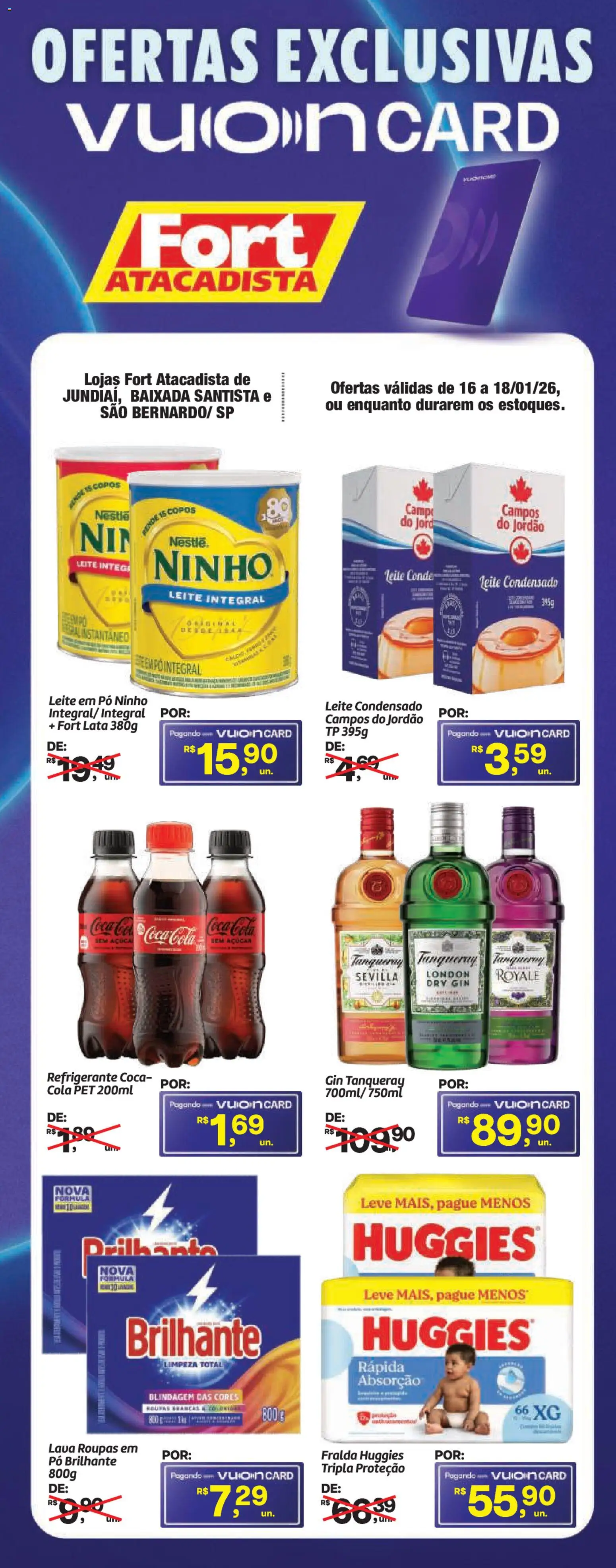 Pré-Visualização do folheto "Ofertas Exclusivas" da loja Fort Atacadista válido a partir de 16/01/2026 - Gin, Roupas, Leite condensado, Leite, Refrigerante, Leite em pó, Cola, Leite integral