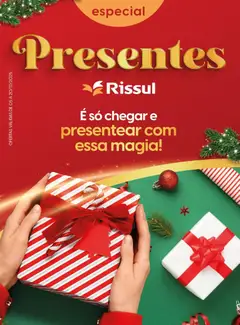 Pré-Visualização do folheto "Ofertas Especial Presentes" da loja Rissul válido a partir de 05/12/2025