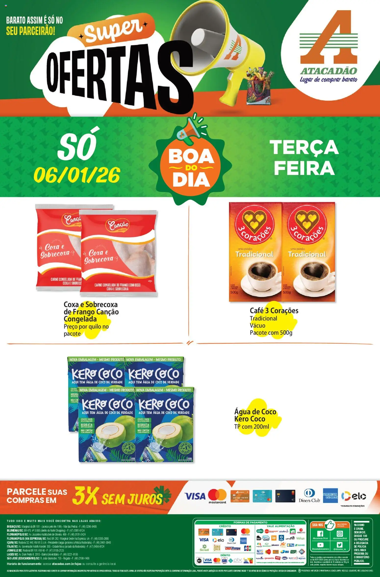 Pré-Visualização do folheto "Ofertas - SC" da loja Atacadão válido a partir de 06/01/2026 - Café, Coco, Água, Água de coco, Carne, Frango, Sobrecoxa de frango