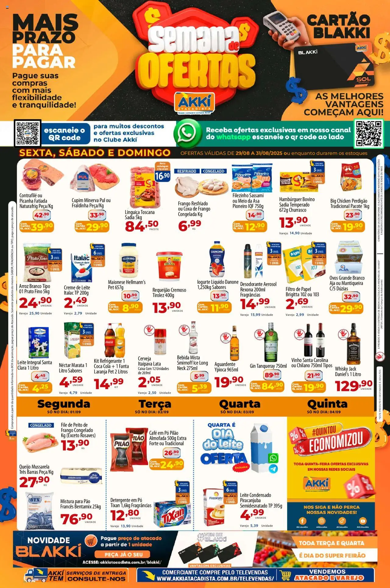 Akki Atacadista folheto "Ofertas da semana" válido a partir de 29/08/2025 - número de página 1 - Whisky, Vinho, Pão, Leite, Almofada, Cola, Fragrância, Perca