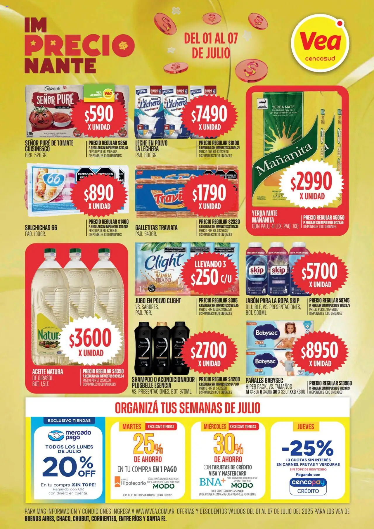 Vea Oferta im precio nante Buenos Aires, Chaco, Chubut, Corrientes, Entre Ríos y Santa Fe del 01/07/2025 >> Catálogo - Banco, Yerba, Leche en polvo, Ropa, Verduras, Pure de Tomate, Jugo, Puré