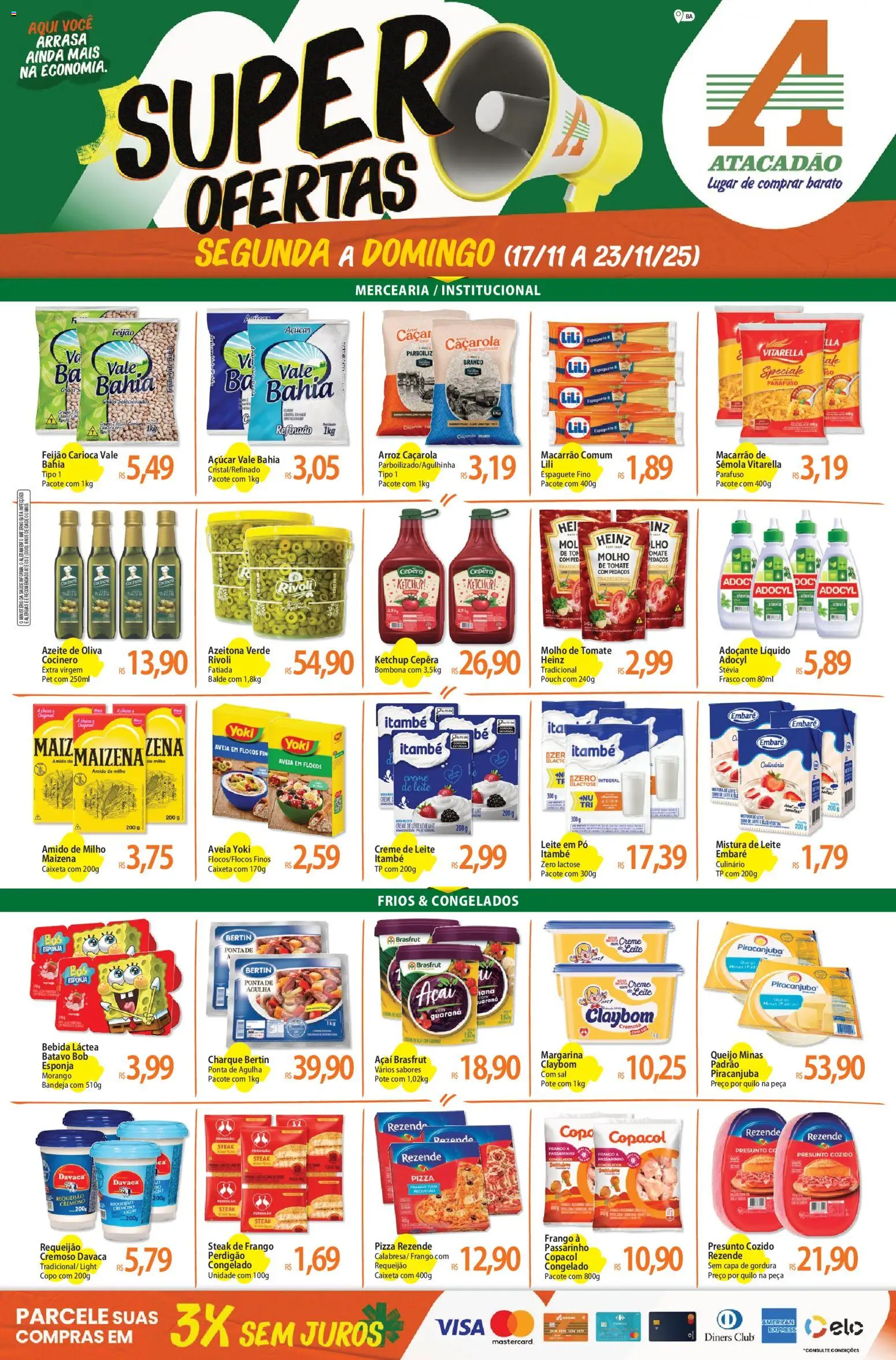 Pré-Visualização do folheto "Ofertas - BA" da loja Atacadão válido a partir de 17/11/2025 - Sal, Feijão, Azeite, Açúcar, Creme, Esponja, Steak, Pizza Rezende