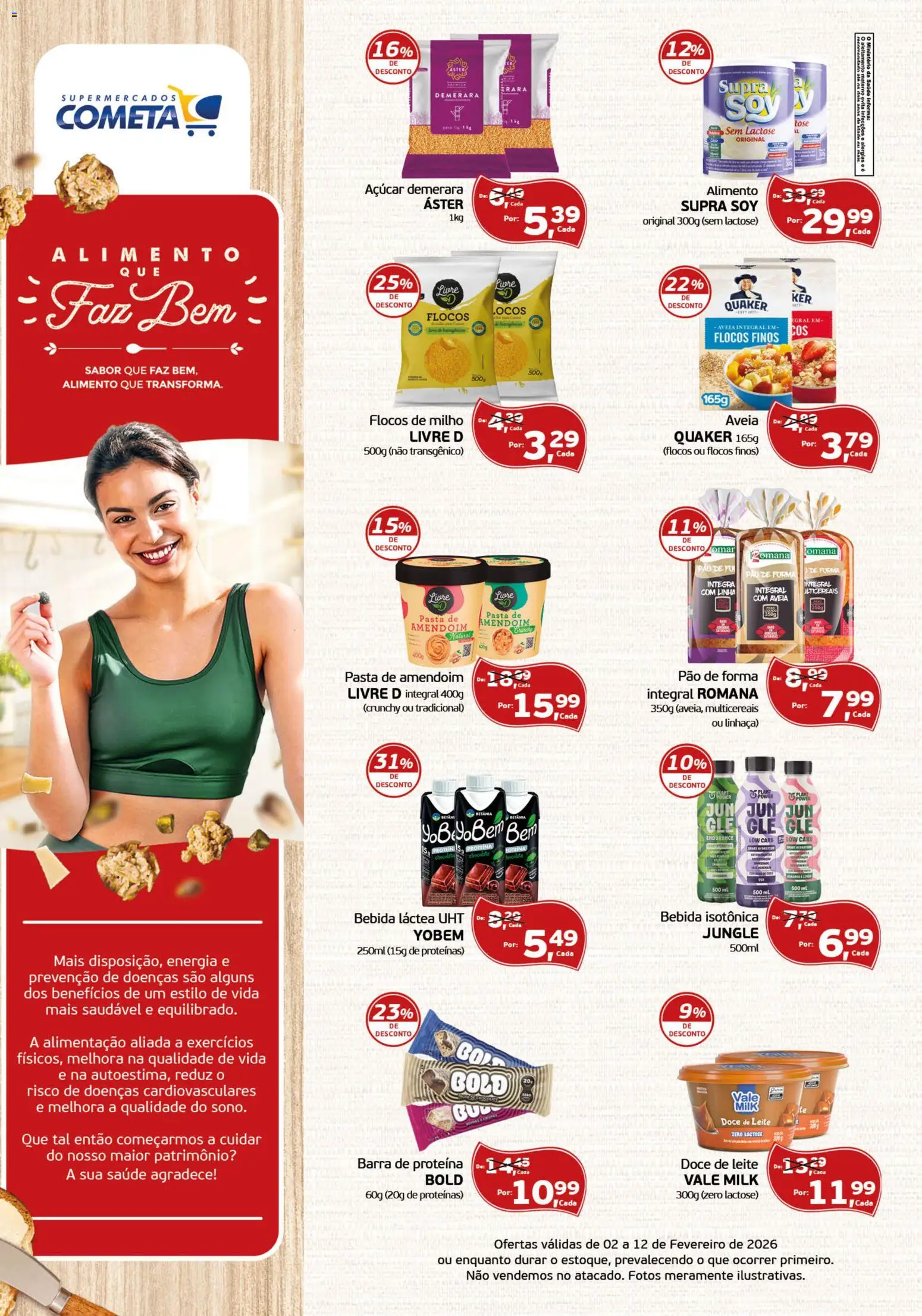 Pré-Visualização do folheto "Ofertas Alimento Que Faz Bem" da loja Cometa Supermercados válido a partir de 02/02/2026