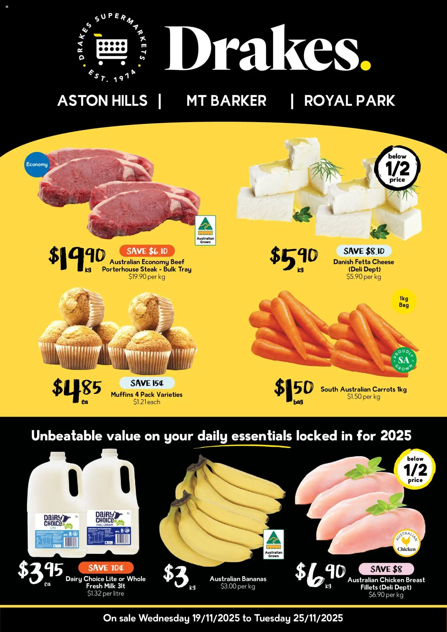 Preview of catalogue Aston Hills, Mt Barker & Royal Park - SA from shop Drakes valid 19/11/2025 - Milk, Chicken, Chicken breast, Muffins, Beef, Carrots, Cream, Steak