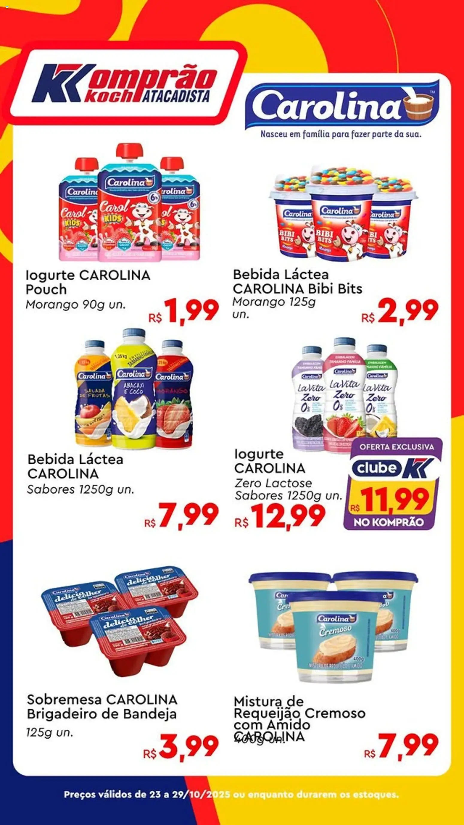 Pré-Visualização do folheto "Ofertas Carolina" da loja Komprao Atacadista válido a partir de 23/10/2025 - Frutas, Sobremesa, Abacaxi, Bebida, Salada, Requeijão, Bandeja