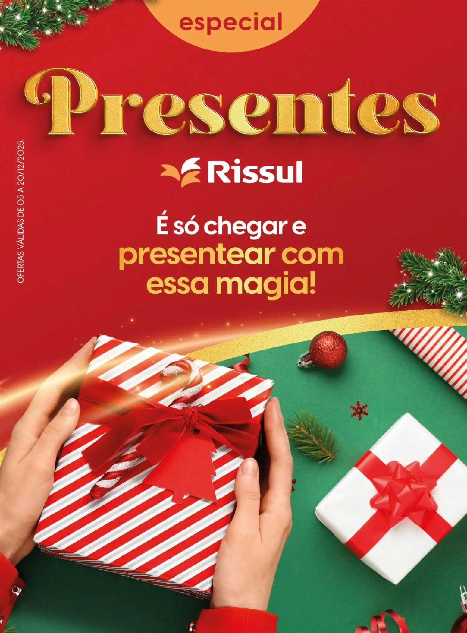 Pré-Visualização do folheto "Ofertas Especial Presentes" da loja Rissul válido a partir de 05/12/2025
