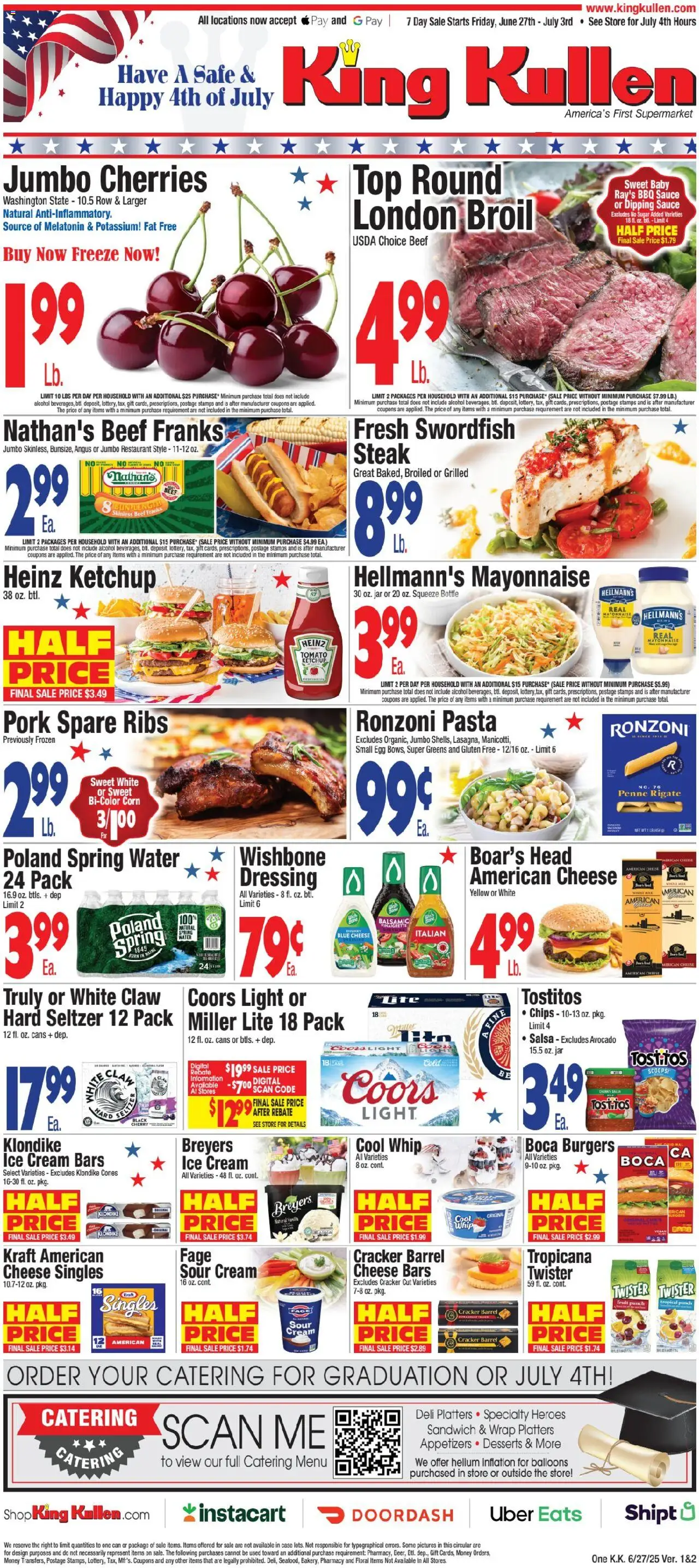 King Kullen Weekly Ad from 06/26/2025 - Flyer - Page number 1 - Water, Fruit, Dressing, Tomato, Corn, Safe, Sour cream, Mayonnaise