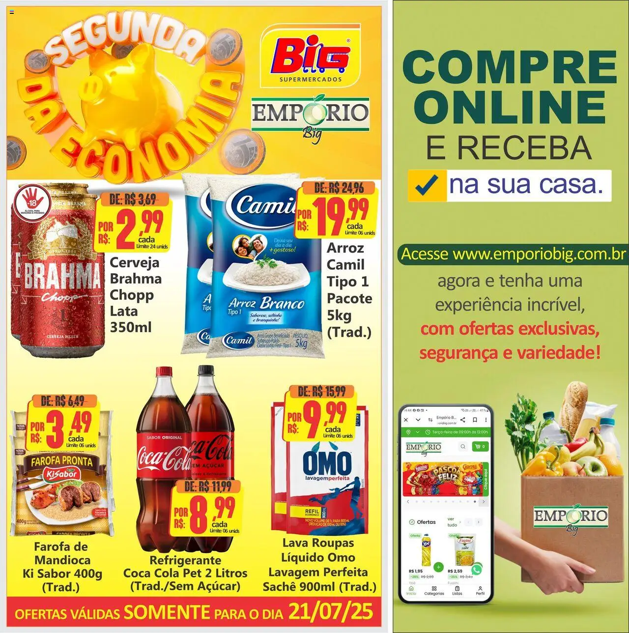 Big Supermercados folheto "Ofertas do Dia" válido a partir de 21/07/2025 - número de página 1 - Mandioca, Cola, Cerveja, Arroz, Roupas, Açúcar, Refrigerante, Farofa