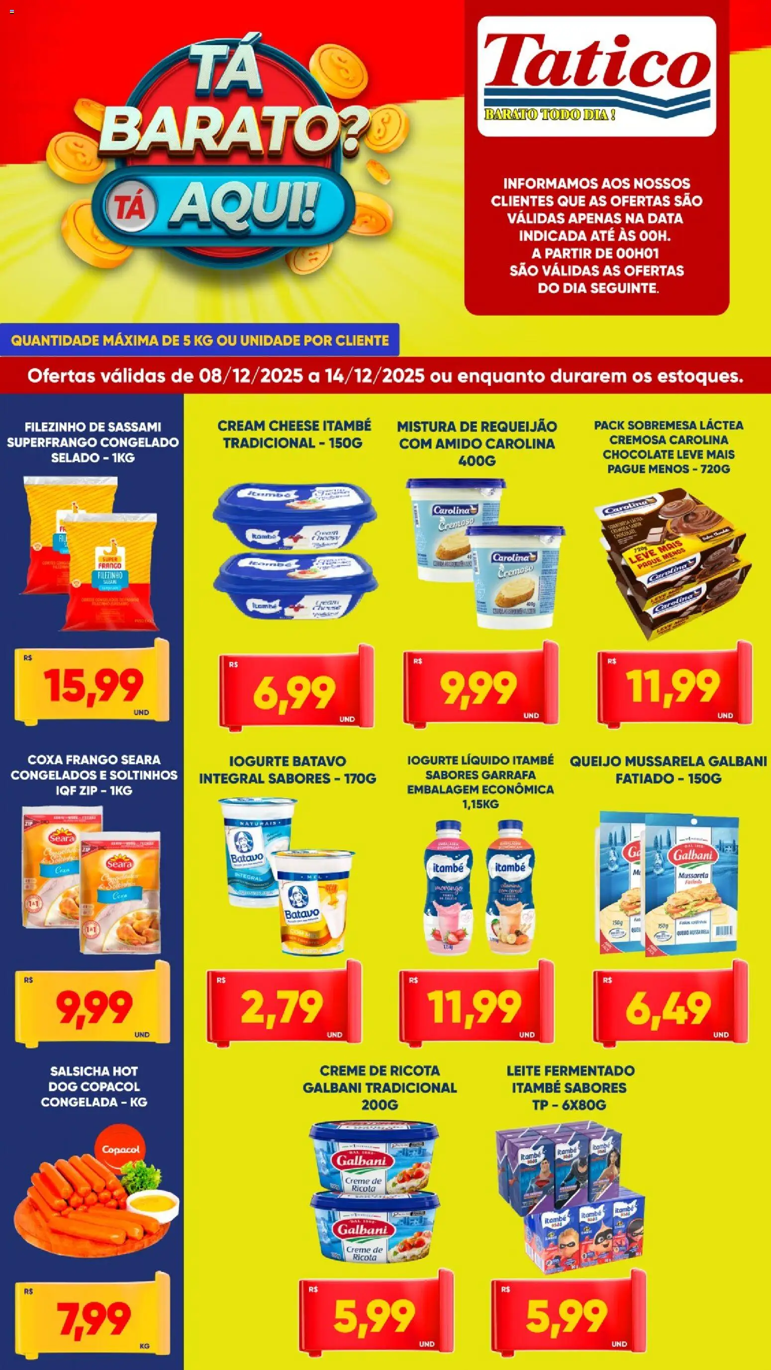 Pré-Visualização do folheto "Ofertas da semana" da loja Tatico válido a partir de 08/12/2025