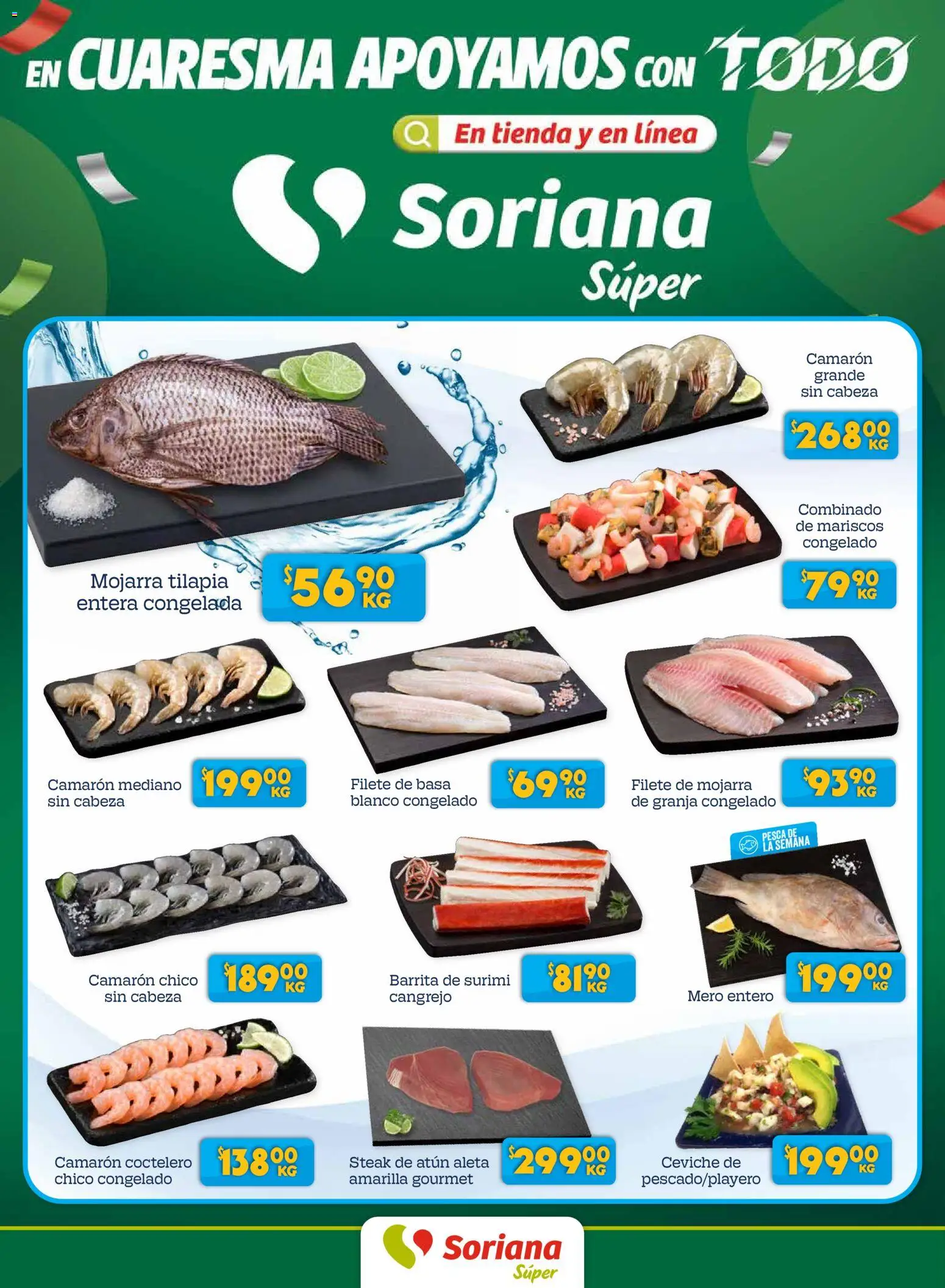 Vista previa las ofertas de la tienda Soriana - Soriana Fin de Semana Súper: Juárez desde el 27/03/2026 - Mariscos, Atún, Tilapia, Steak, Filete