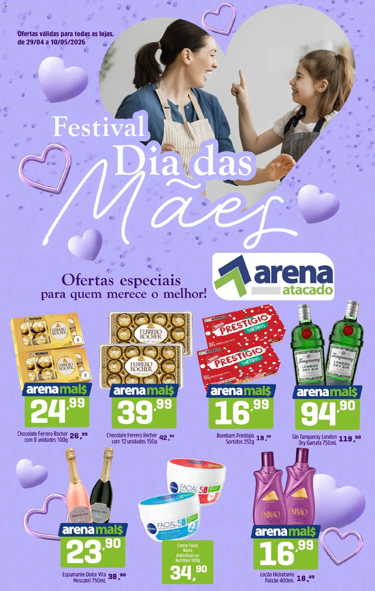 Pré-Visualização do folheto "Arena Atacado ofertas Dia Das Mães" da loja Arena Atacado válido a partir de 29/04/2026