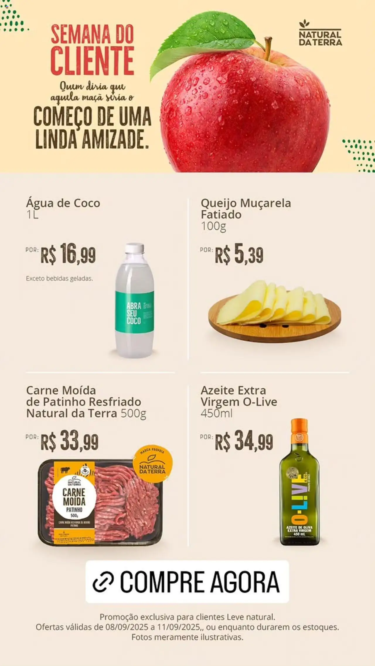 Natural da Terra folheto "Ofertas Semana do Cliente" válido a partir de 08/09/2025 - número de página 1 - Coco, Água, Água de coco, Bebidas, Queijo, Carne, Queijo muçarela, Muçarela