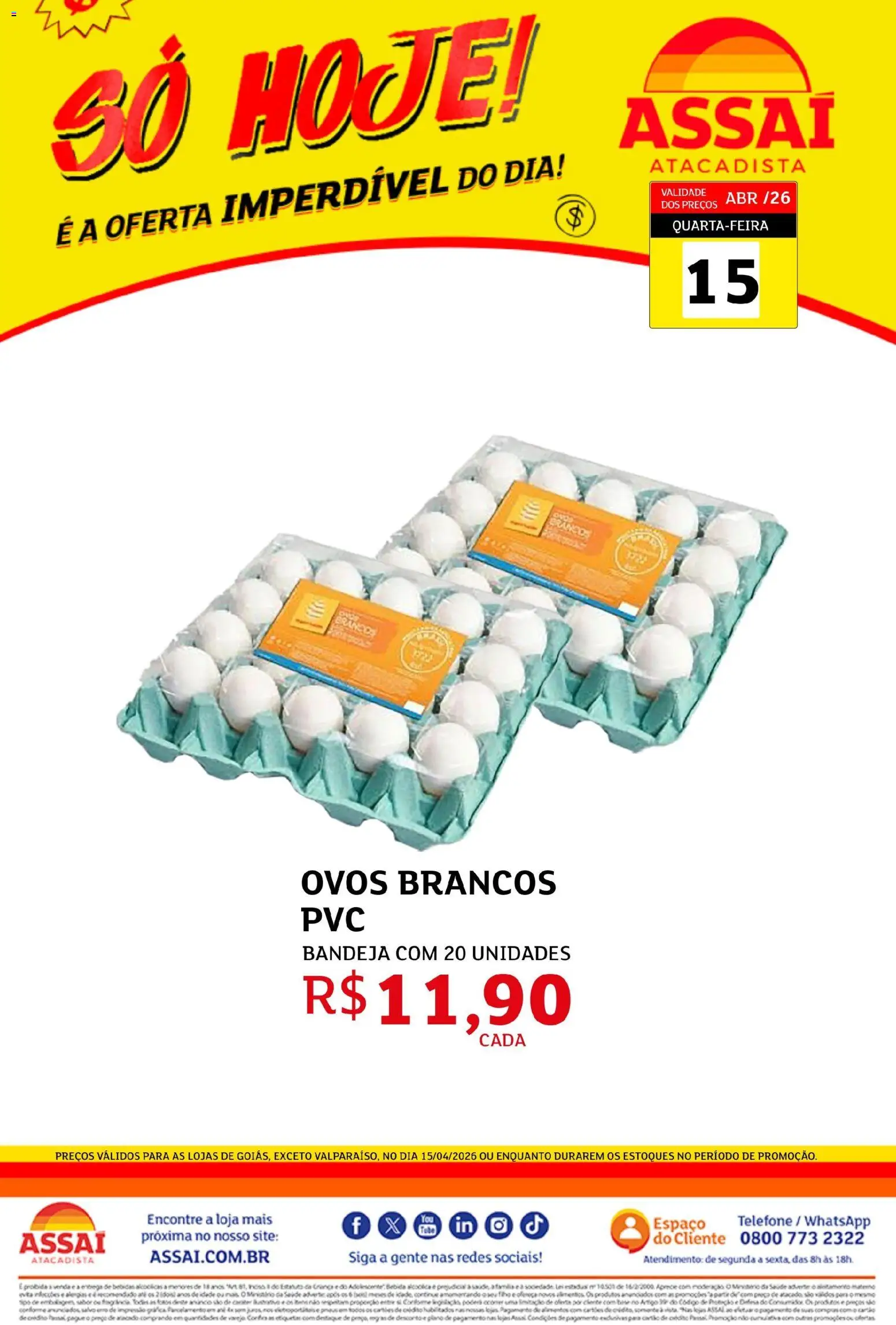 Pré-Visualização do folheto "Assaí Atacadista ofertas - GO" da loja Assaí Atacadista válido a partir de 15/04/2026 - Telefone, Ovos, Bandeja