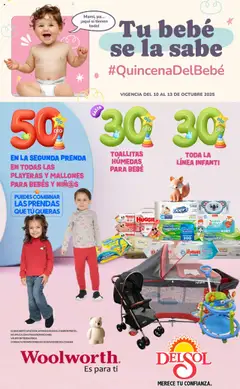 Vista previa las ofertas de la tienda Del Sol y Woolworth - Catálogo - Quincena del Bebé Accesorios desde el 10/10/2025 