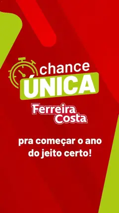 Pré-Visualização do folheto "Ofertas atuais" da loja Ferreira Costa válido a partir de 31/12/2025