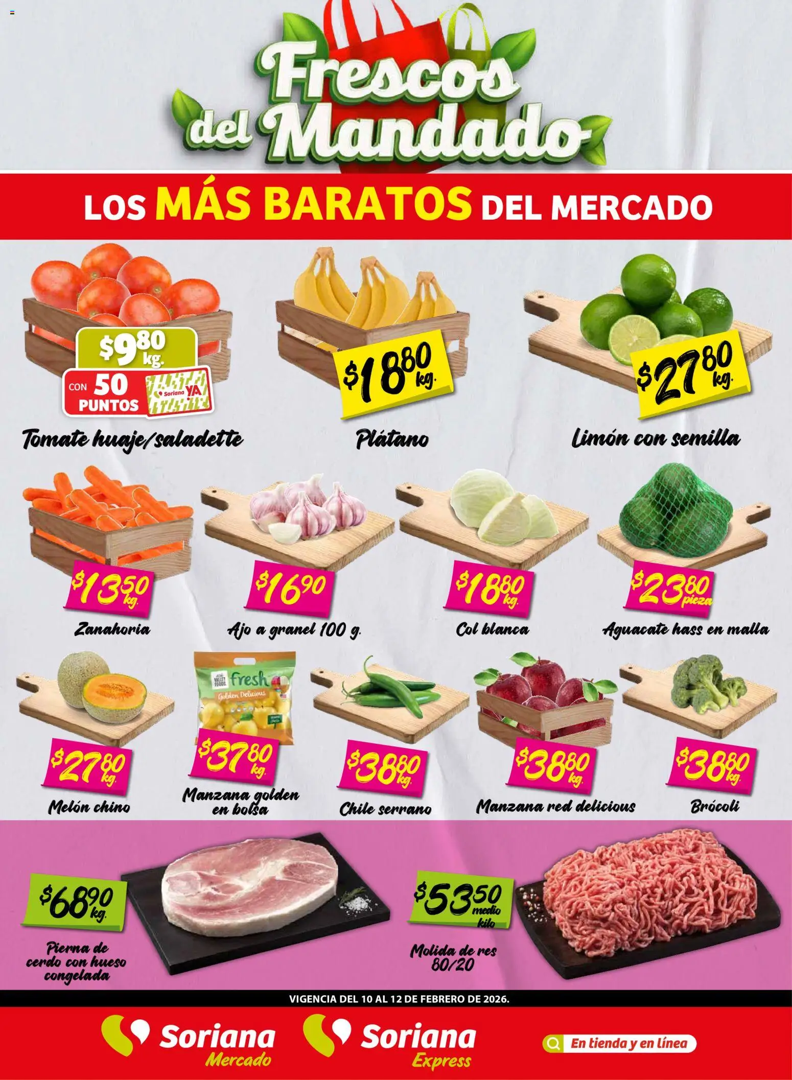 Vista previa las ofertas de la tienda Soriana - Frescos del Mandado Mercado: Coah, Chih y Dur desde el 10/02/2026 - Chile, Bolsa, Tomate, Aguacate, Limón, Cerdo, Ajo, Melón
