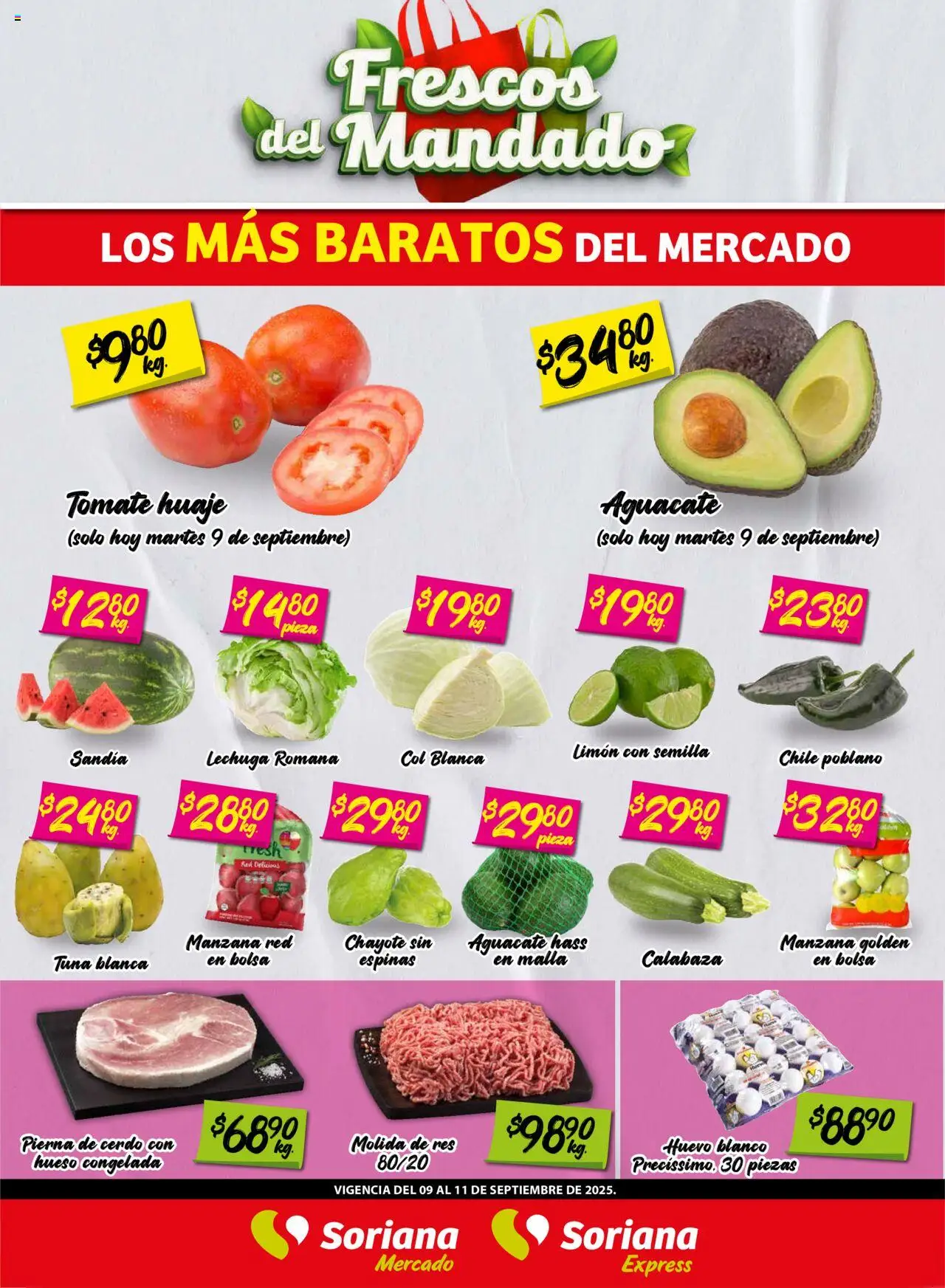 Frescos del Mandado Mercado: Ags, Nay, Jal, Qro, Col, Mich, Gto, Hgo, Tlax, Mor, Pue, Gro, Oax, Edo. de Mex, CDMX, Zac ySLP Soriana y sus promociones válidas desde el 09/09/2025 - Número de página 1