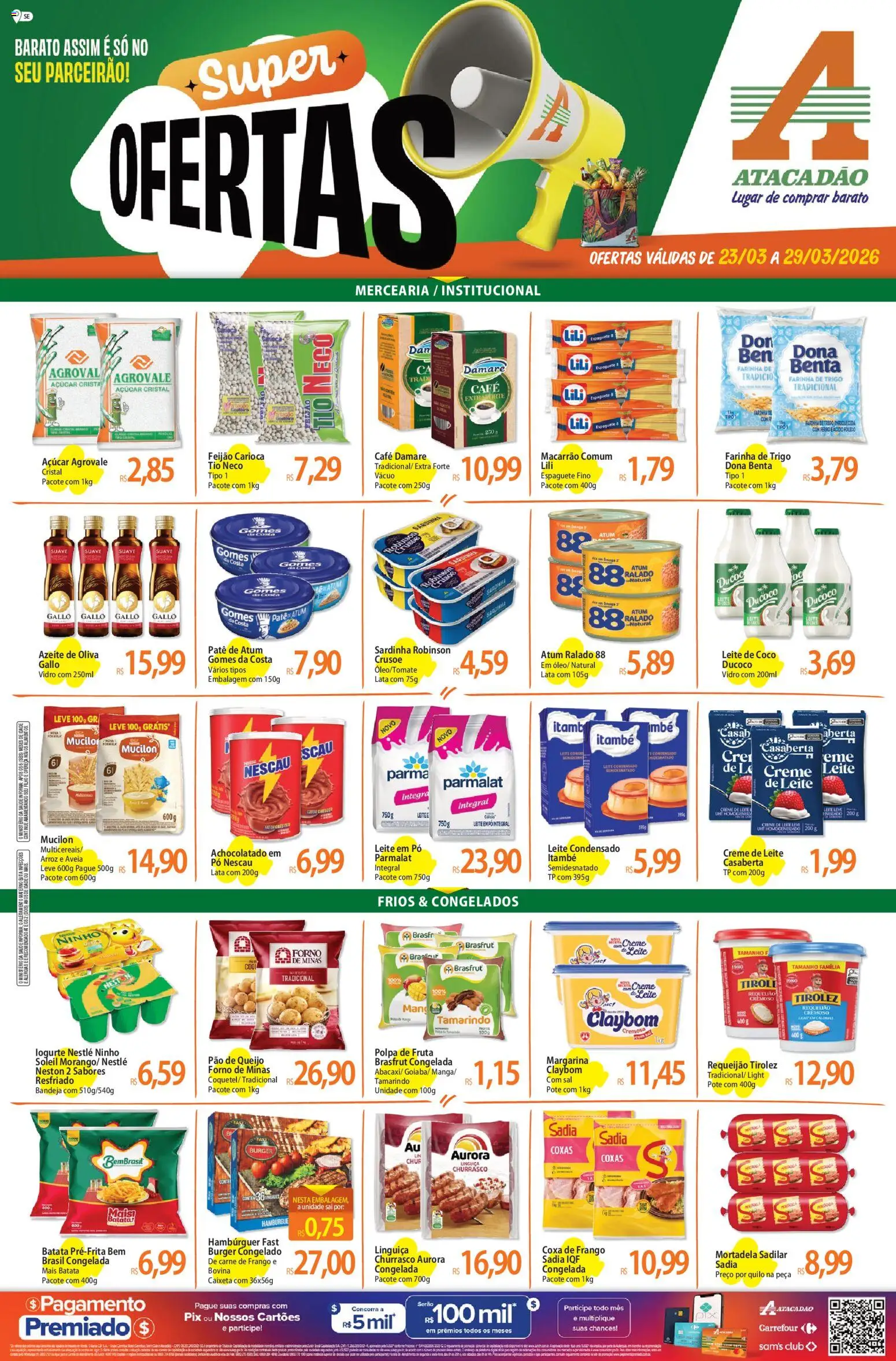 Pré-Visualização do folheto "Atacadão ofertas - SE" da loja Atacadão válido a partir de 23/03/2026 - Macarrão, Mucilon, Açúcar, Creme de leite, Requeijão, Leite de coco, Farinha, Coxa de frango