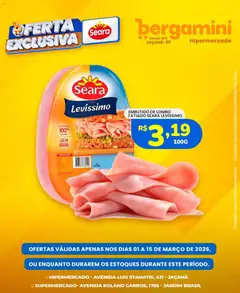 Pré-Visualização do folheto "Supermercado Bergamini ofertas Seara" da loja Supermercado Bergamini válido a partir de 01/03/2026