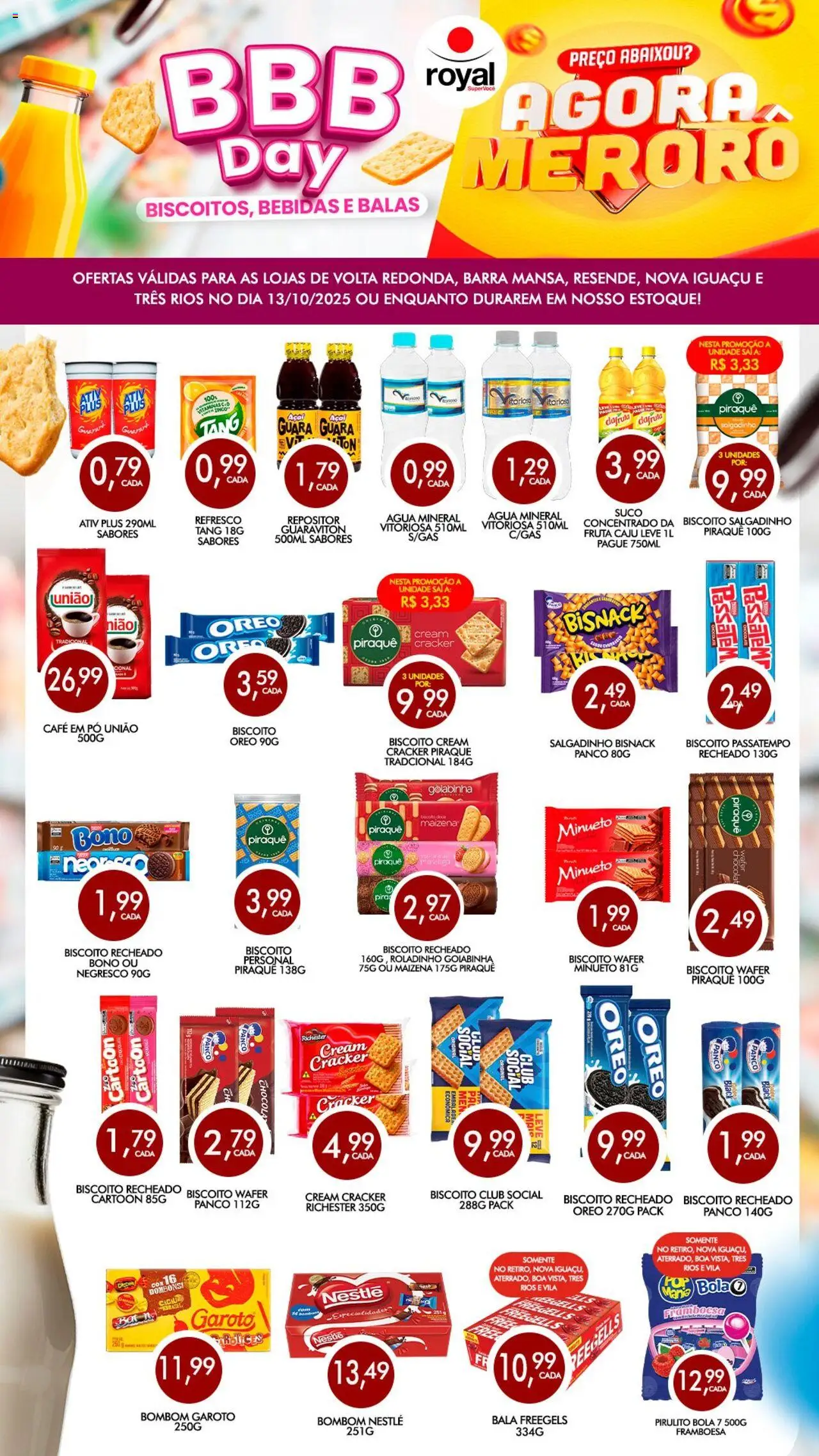 Royal Supermercados folheto "Ofertas BBB Day" válido a partir de 13/10/2025 - número de página 1 - Bebidas, Bombom, Balas, Maiô, Pó, Cream cracker, Biscoito recheado, Refresco