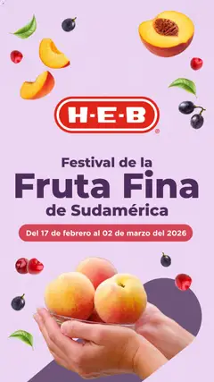 Vista previa las ofertas de la tienda H-E-B - Folleto Festival fruta fina sudamerica desde el 17/02/2026 