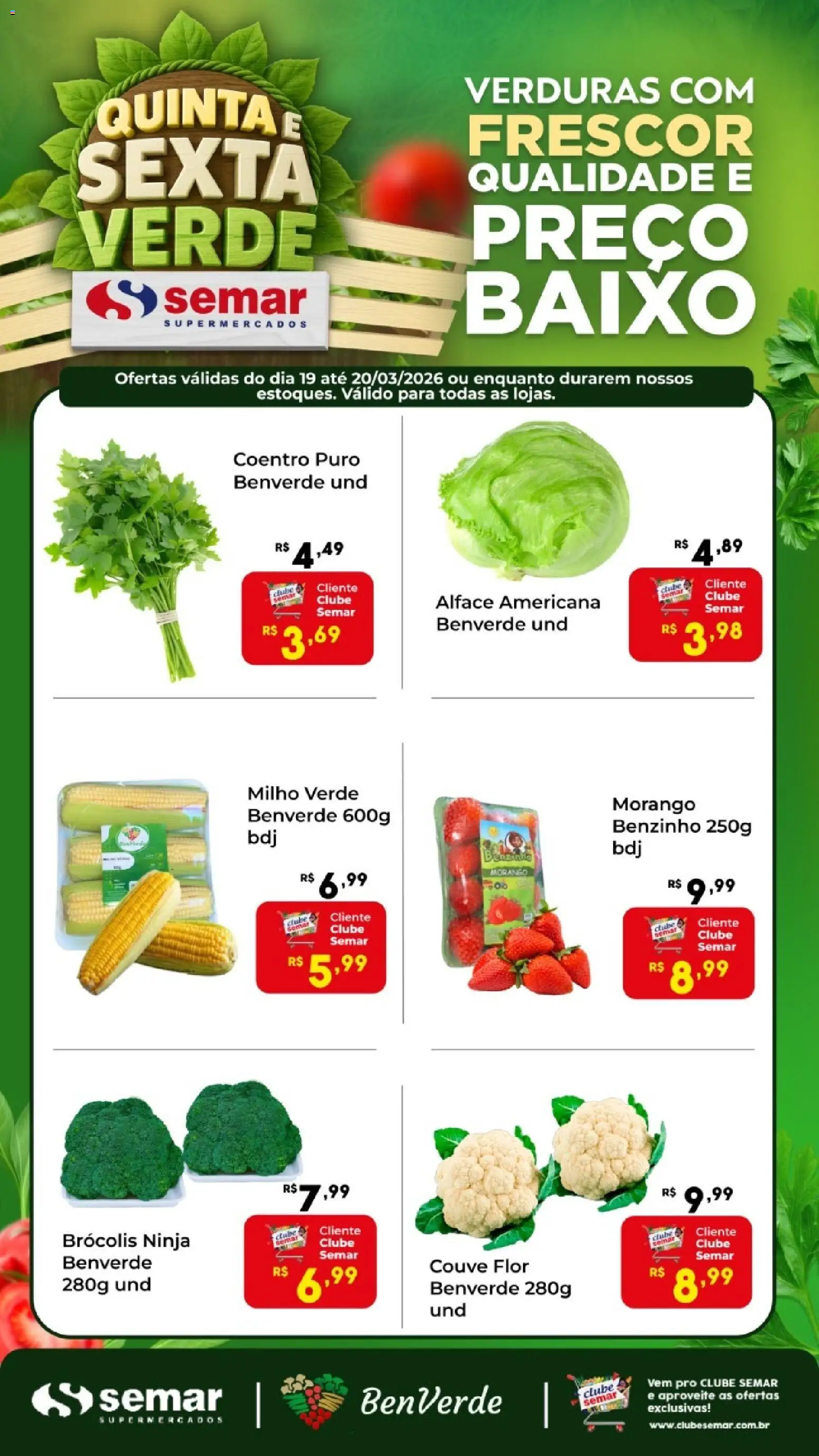 Pré-Visualização do folheto "Semar Supermercado ofertas Quinta e Sexta Verde" da loja Semar Supermercado válido a partir de 19/03/2026 - Brócolis, Couve, Milho, Alface, Alface americana, Baixo, Milho verde