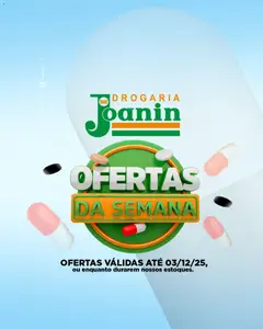 Pré-Visualização do folheto "Ofertas Drogaria" da loja Supermercados Joanin válido a partir de 03/11/2025